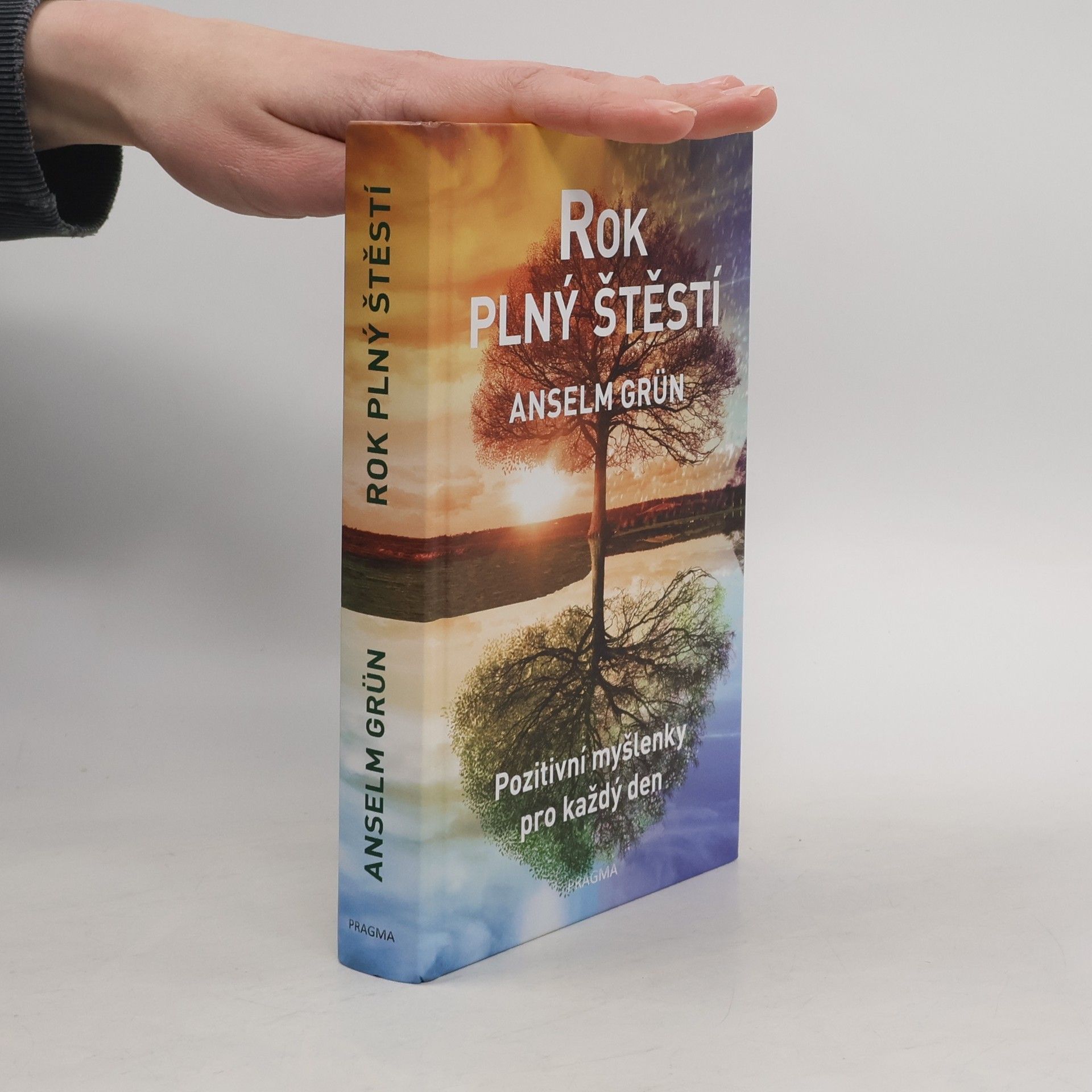Anselm Grün Rok plný štěstí