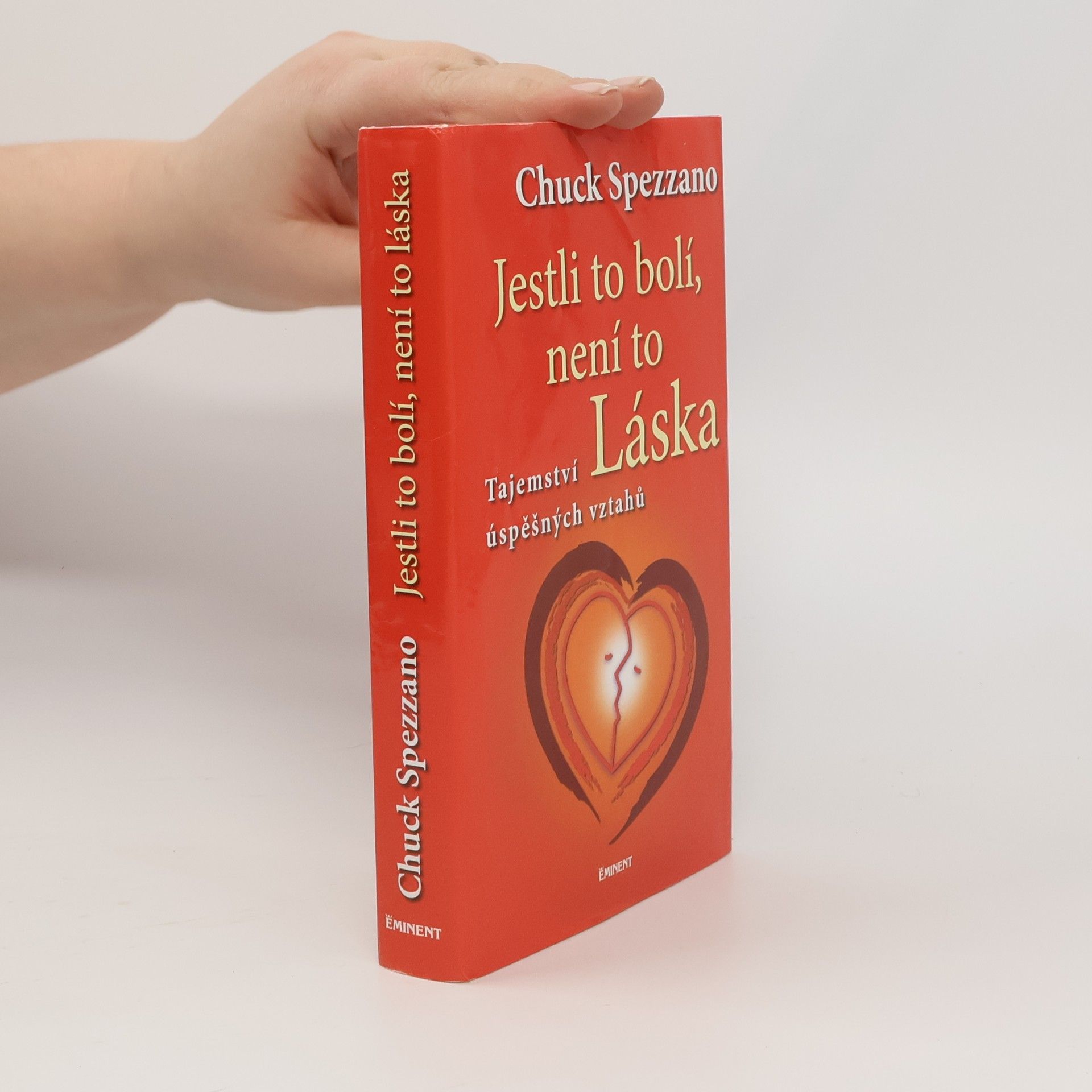 Jestli to bolí, není to láska. Tajemství úspěšných vztahů