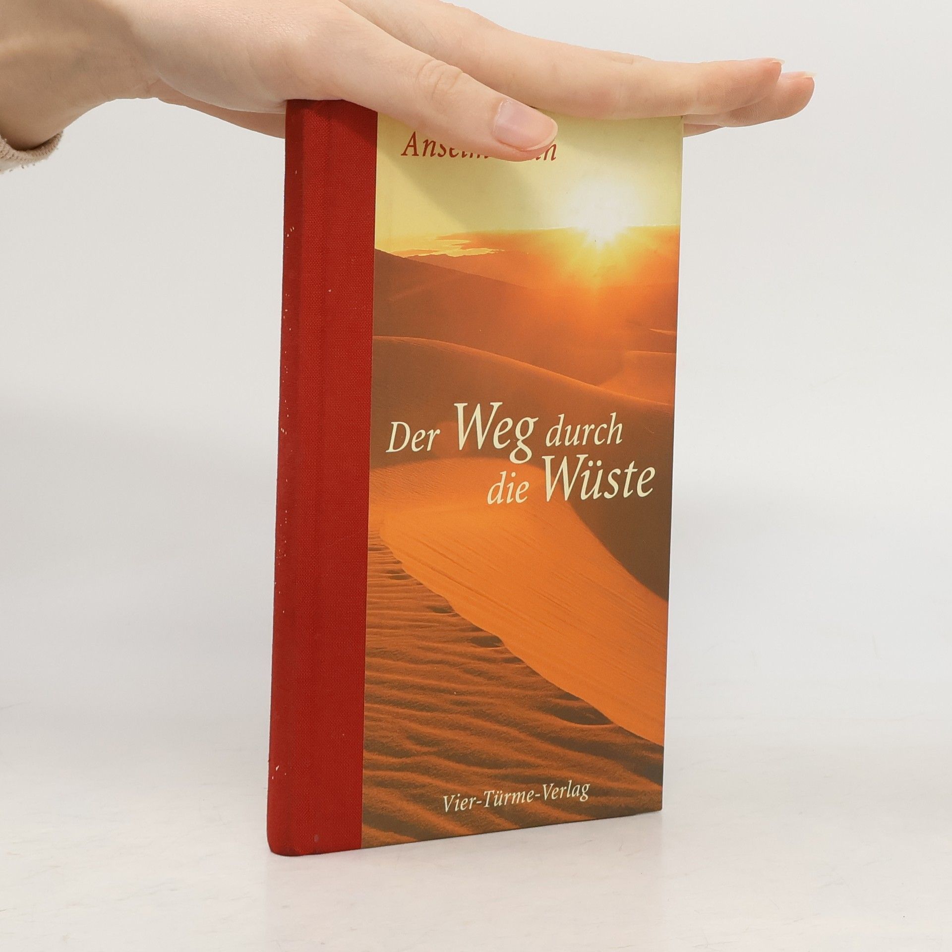 Anselm Grün Der Weg durch die Wüste