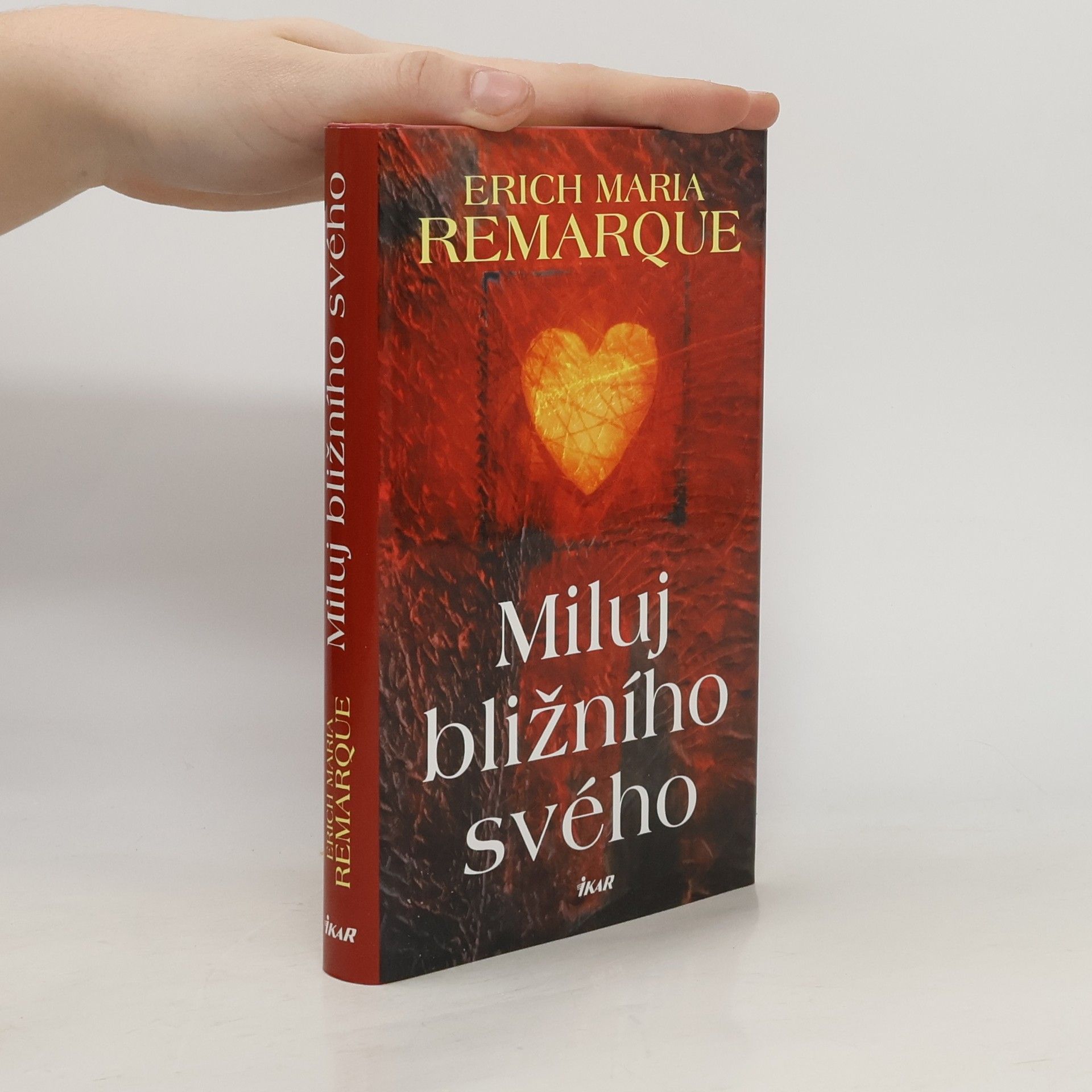 Erich Maria Remarque Miluj bližního svého