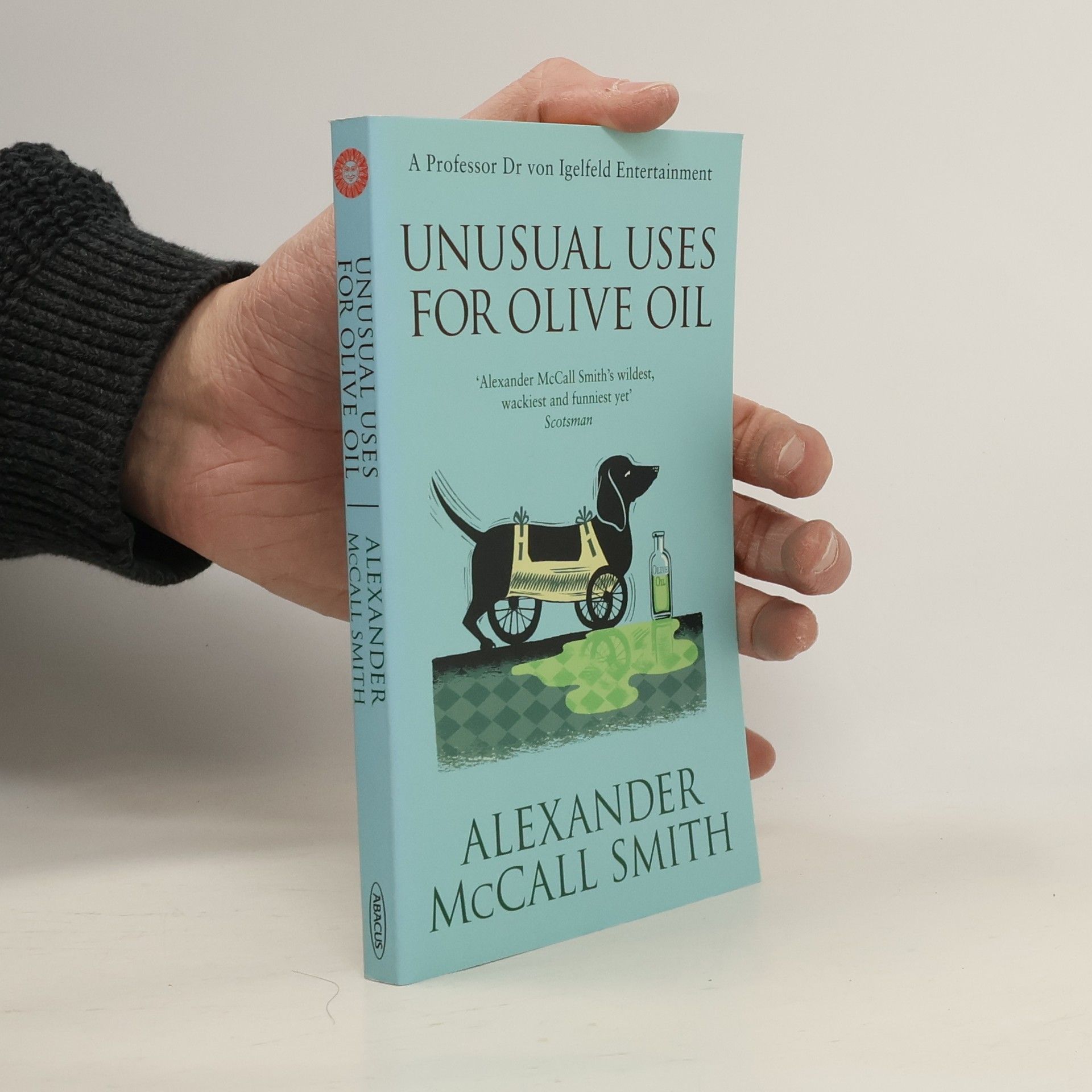 Alexander McCall Smith Unusual Uses for Olive Oil