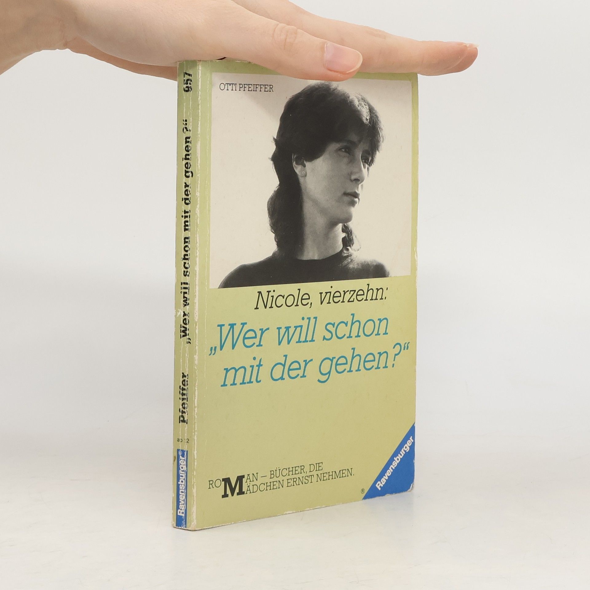 Nicole, vierzehn: Wer will schon mit der gehen?