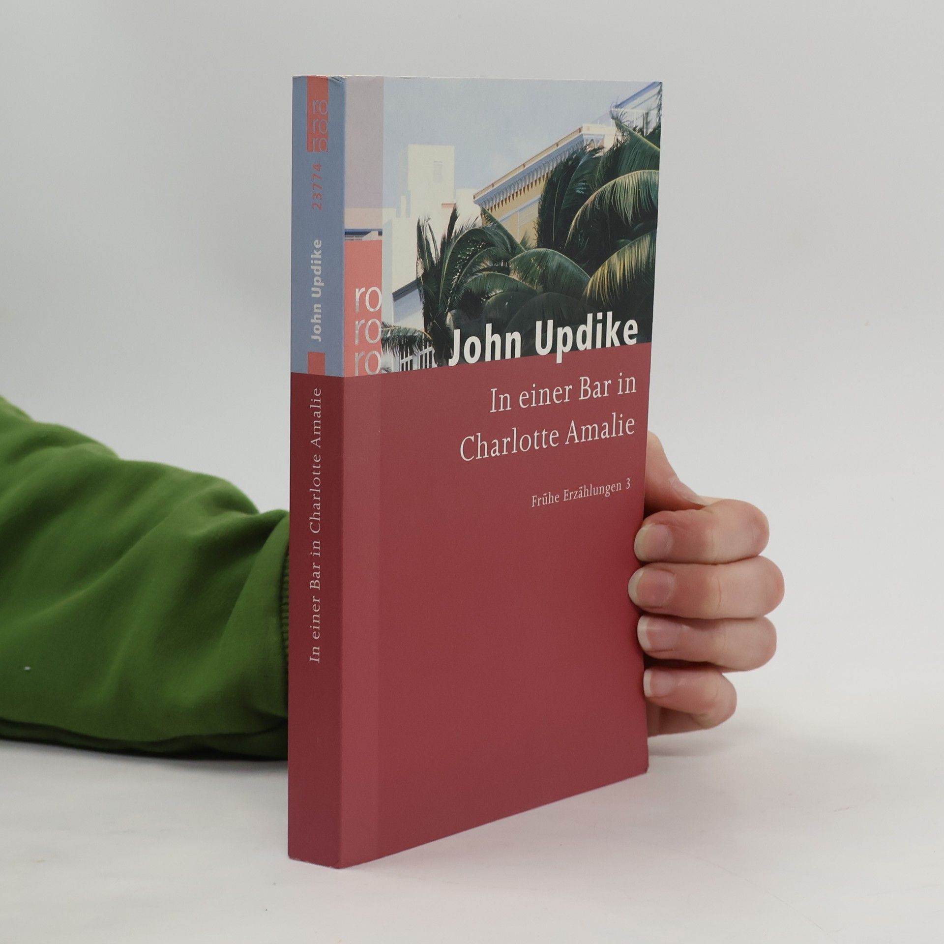 John Updike In einer Bar in Charlotte Amalie. Frühe Erzählungen 3