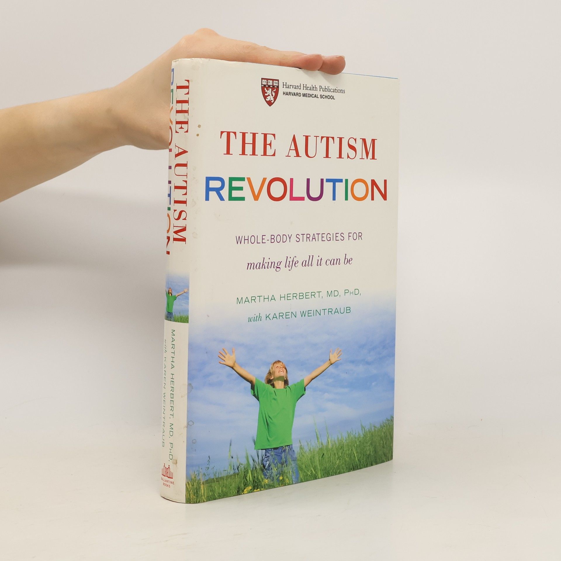 Martha R. Herbert The Autism Revolution