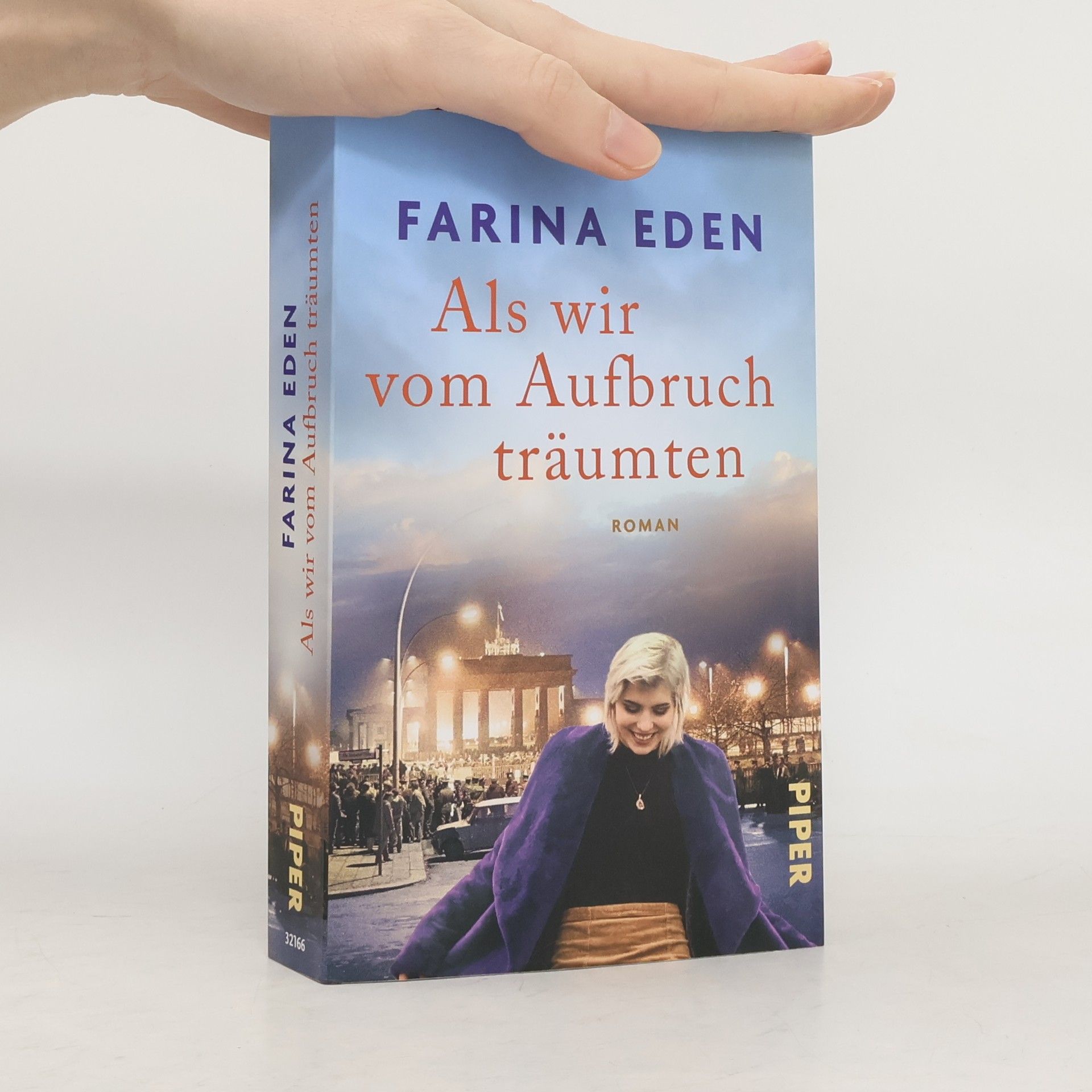 Farina Eden Als wir vom Aufbruch träumten