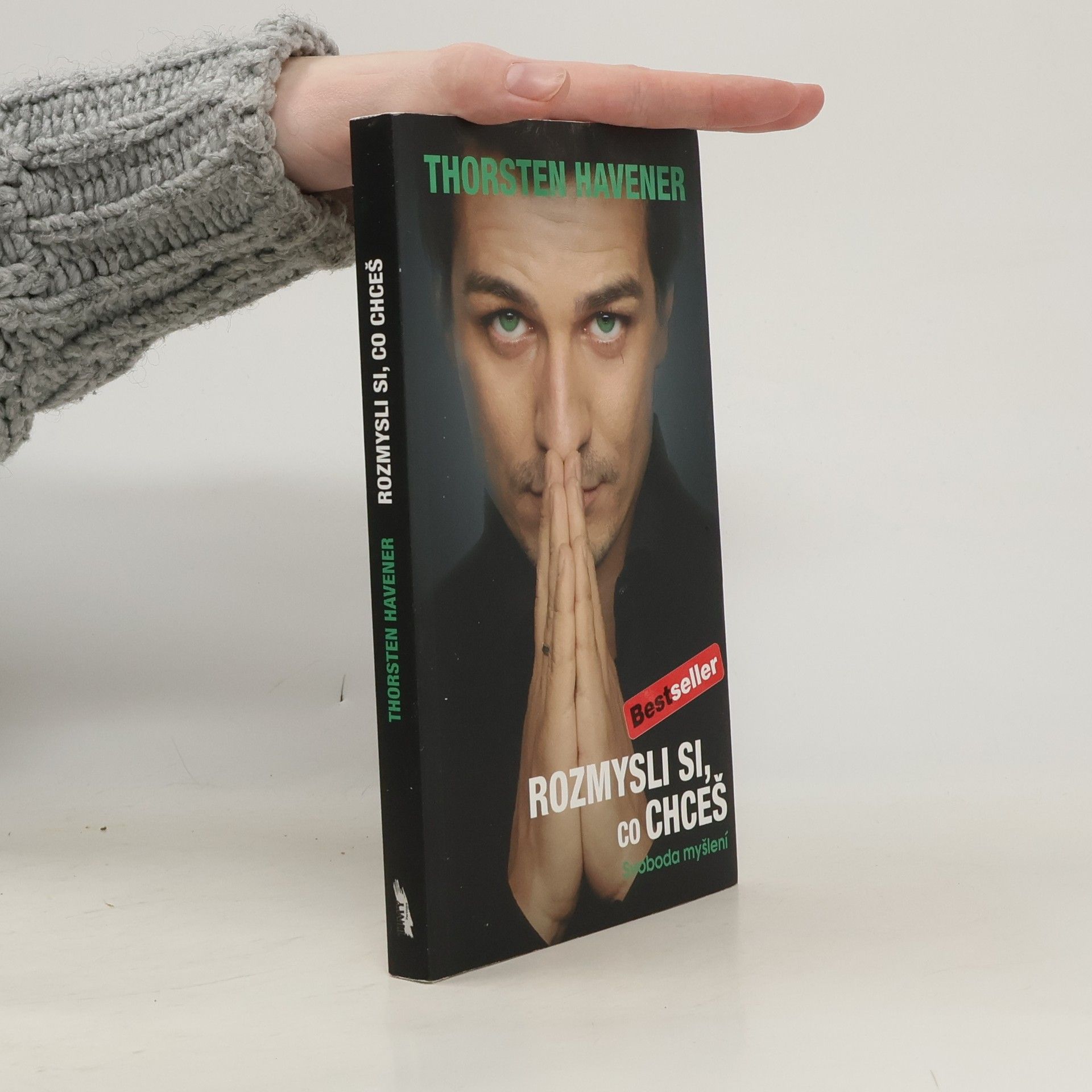 Thorsten Havener Rozmysli si, co chceš - Svoboda myšlení
