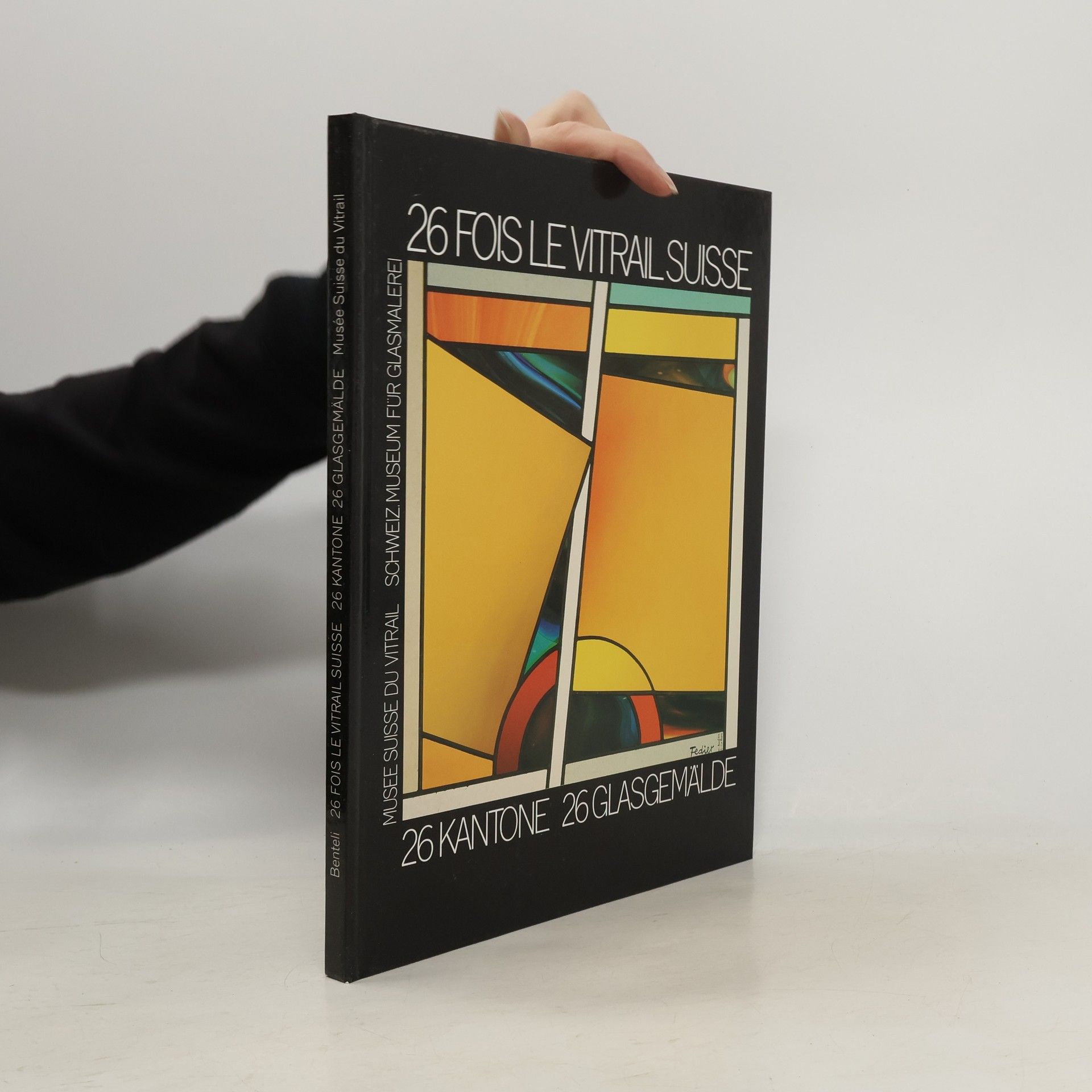 Auteurscollectief Musée Suisse du Vitrail / Schweiz. Museum für Glasmalerei: 26 fois le vitrail suisse