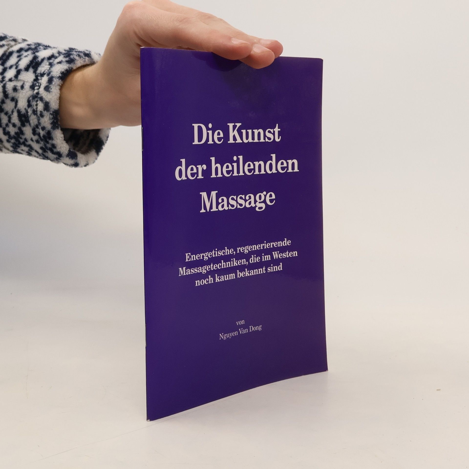 Van Dong Nguyen Die Kunst der heilenden Massage