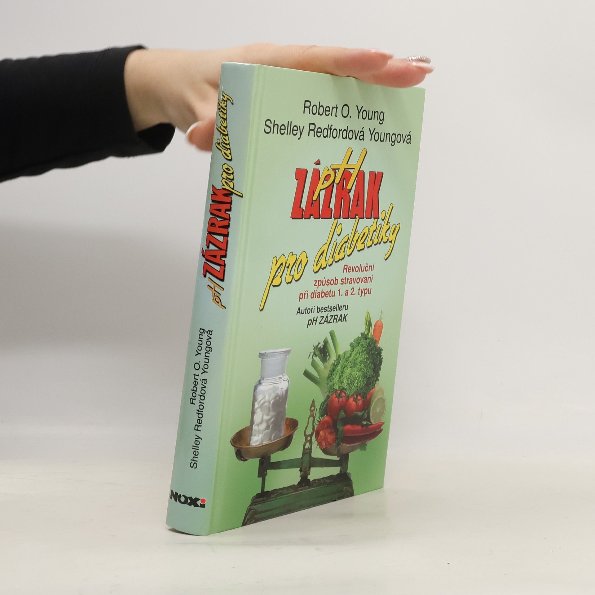 Shelley Redford Young pH zázrak pro diabetiky : revoluční způsob stravování při diabetu 1. a 2. typu