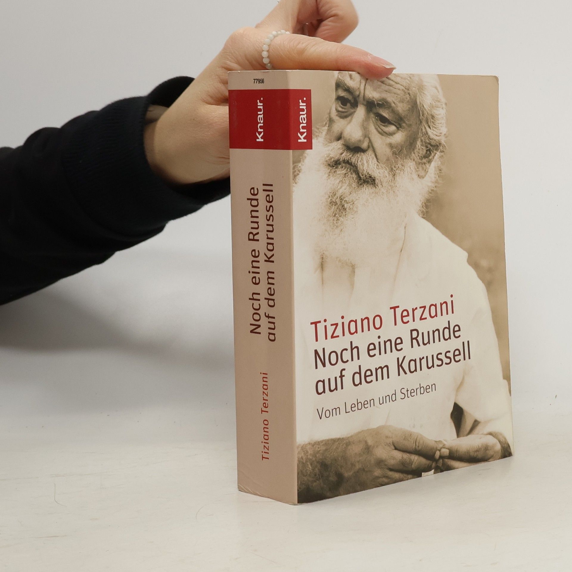 Tiziano Terzani Noch eine Runde auf dem Karusell