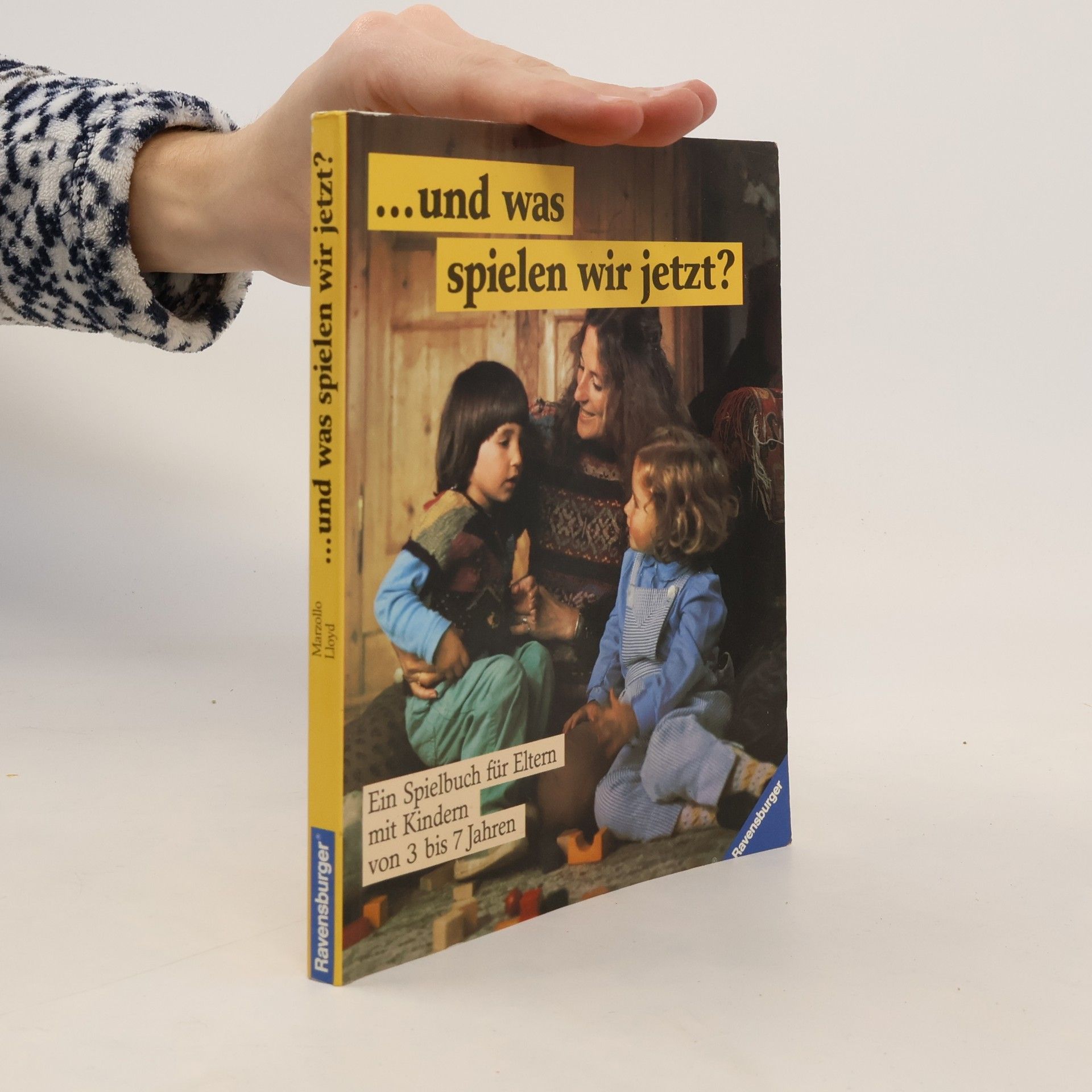 Jean Marzollo ...und was spielen wir jetzt?