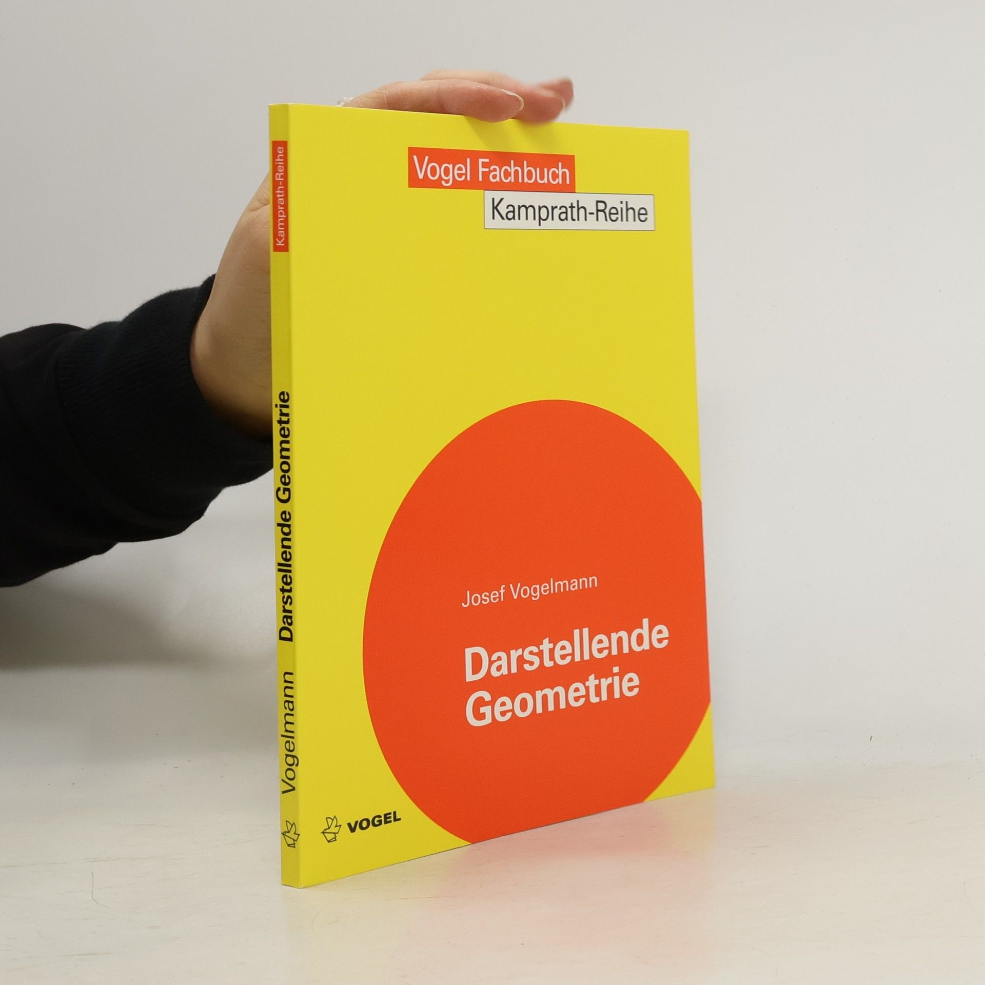 Josef Vogelmann Kamprath-Reihe: Darstellende Geometrie