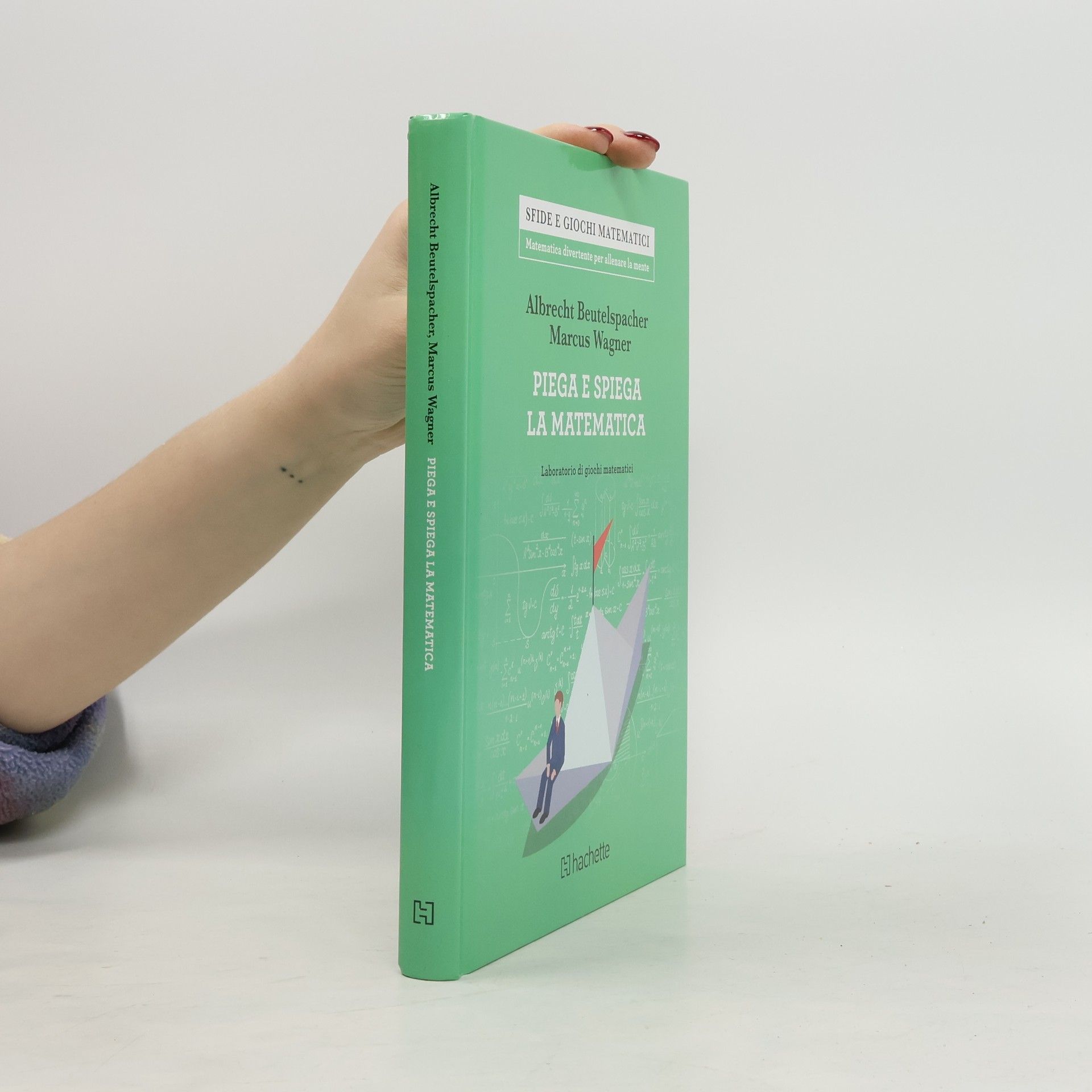 Albrecht Beutelspacher Piega e spiega la matematica