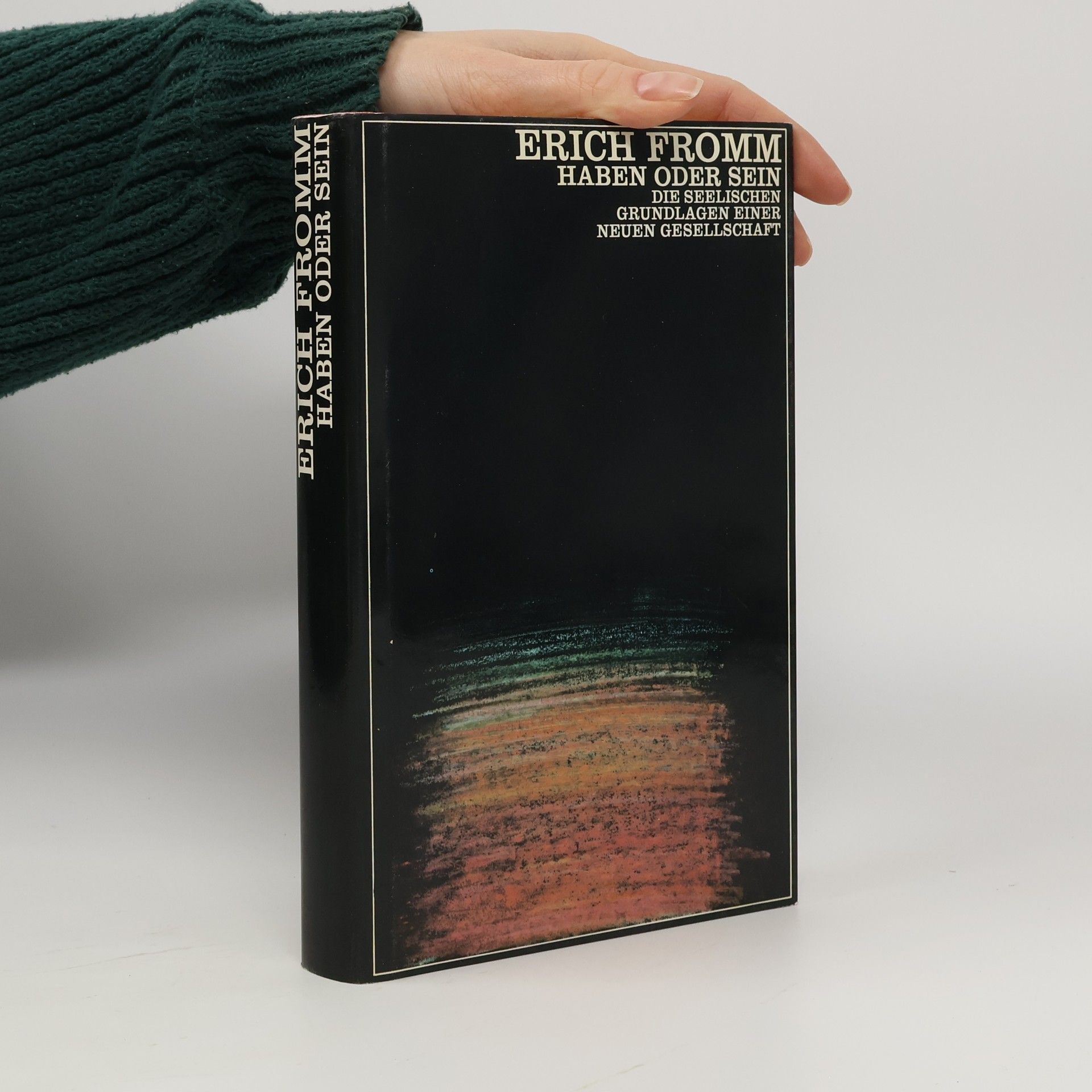 Erich Fromm Haben oder sein