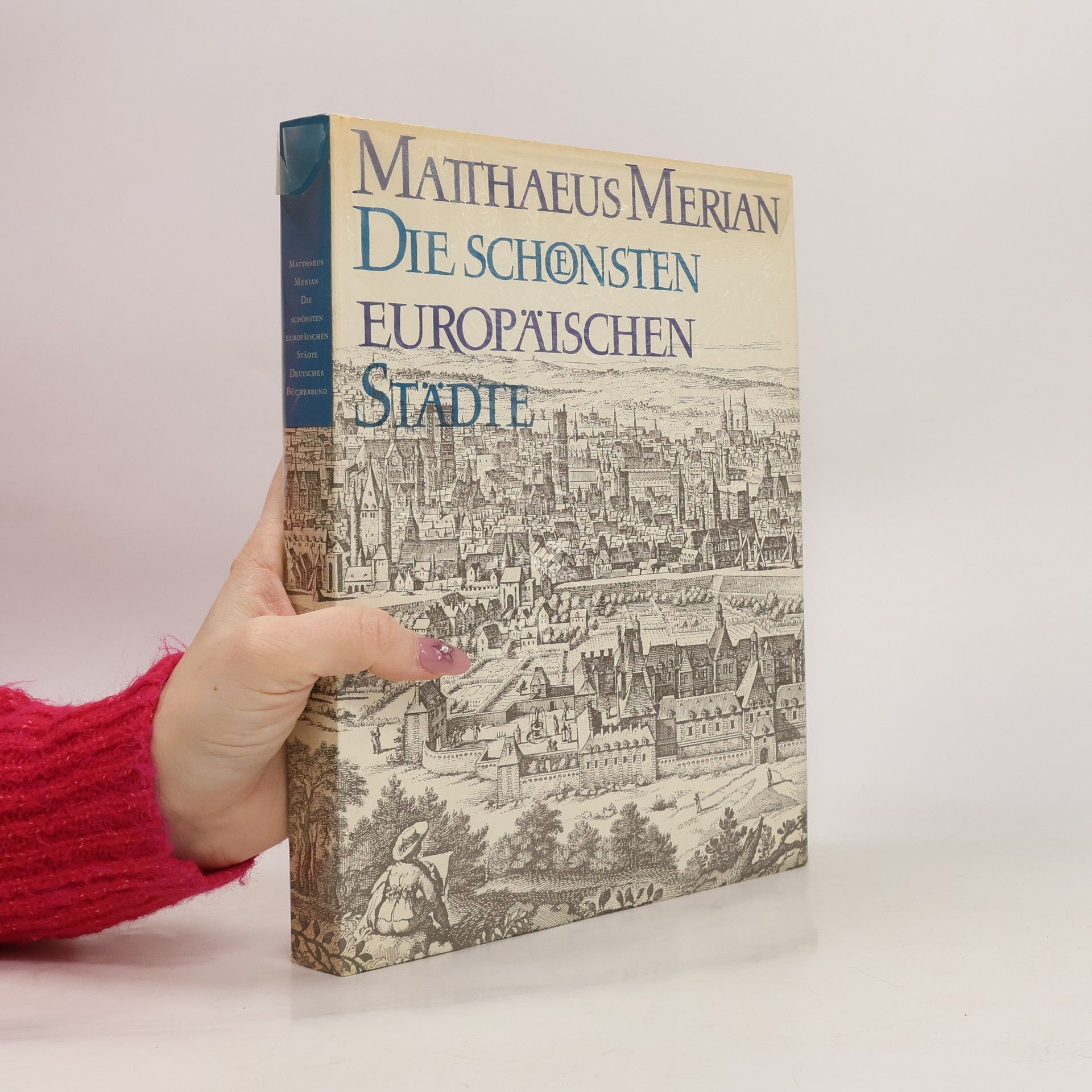 Matthäus Merian Die schönsten europäischen Städte