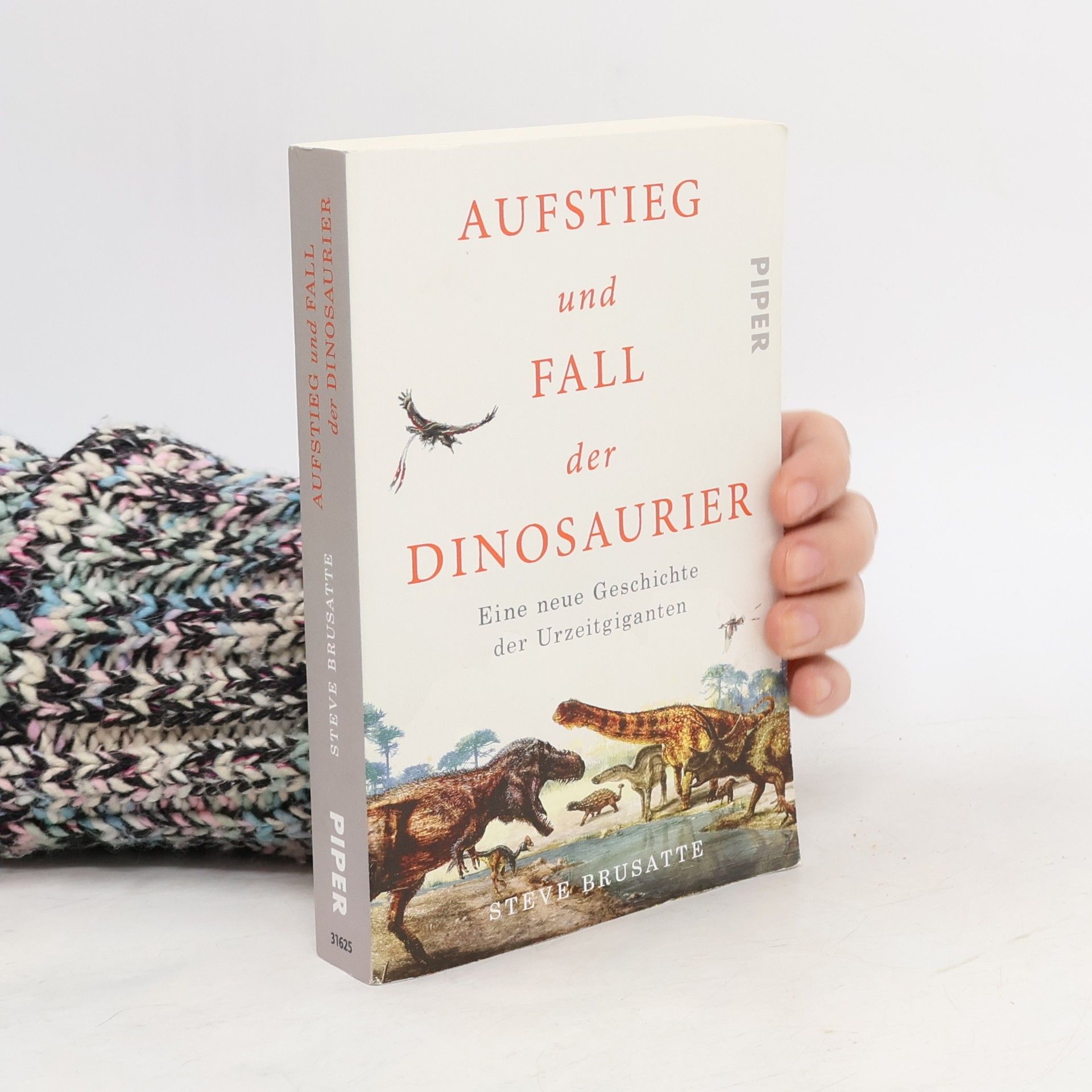 Steve Brusatte Aufstieg und Fall der Dinosaurier