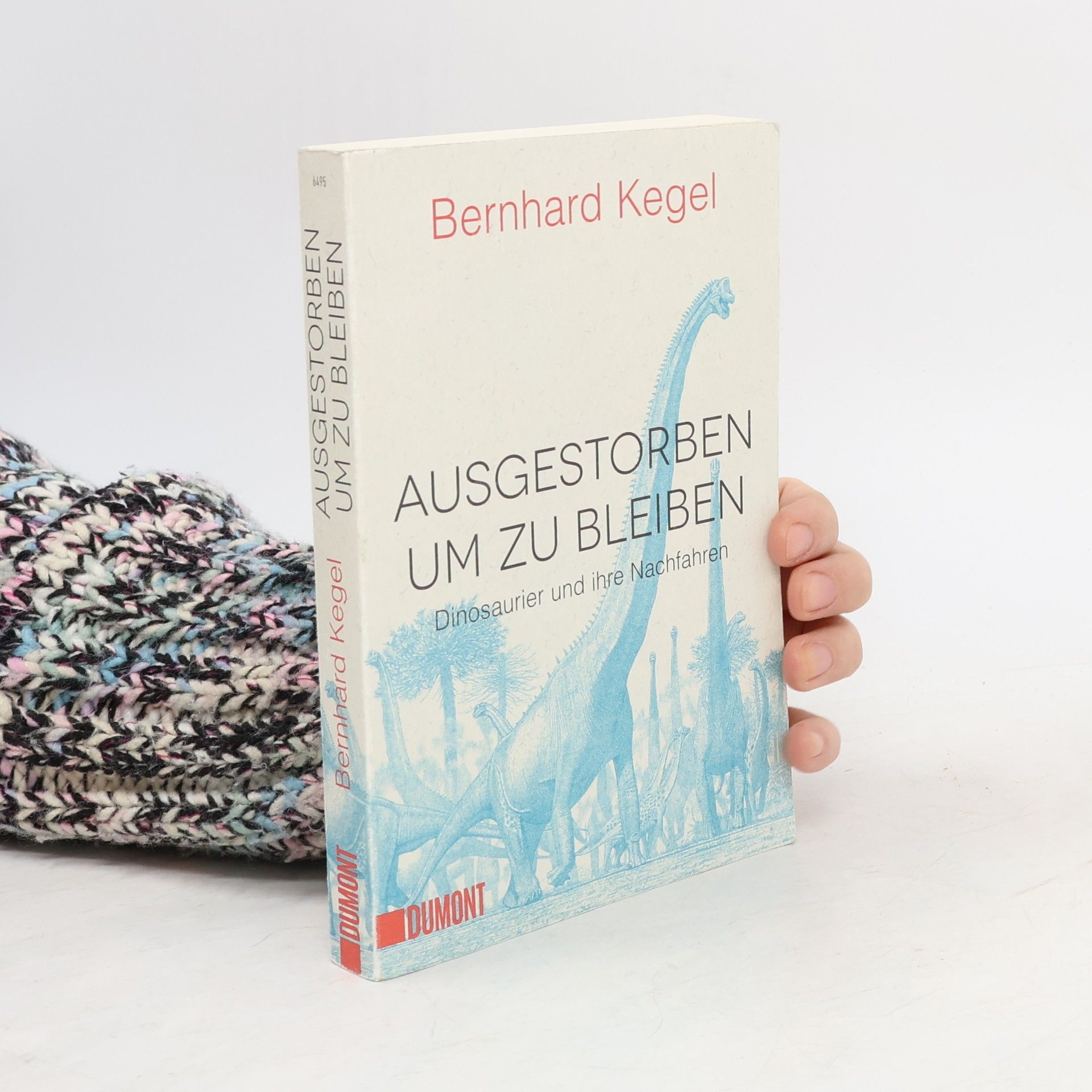 Bernhard Kegel Ausgestorben, um zu bleiben