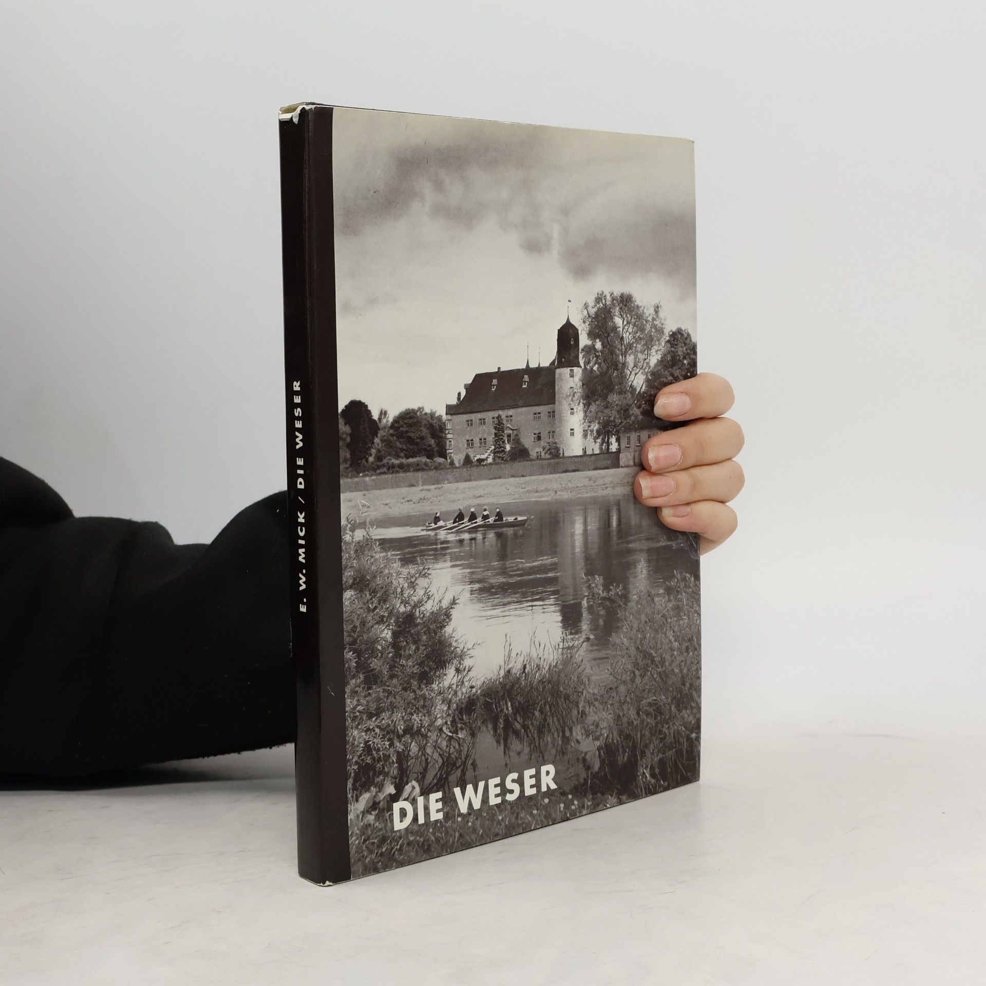E. W. Mick Die Weser