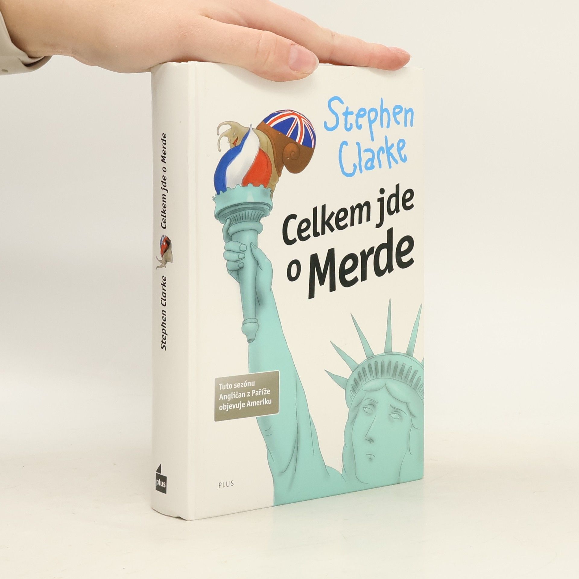 Stephen Clarke Celkem jde o Merde