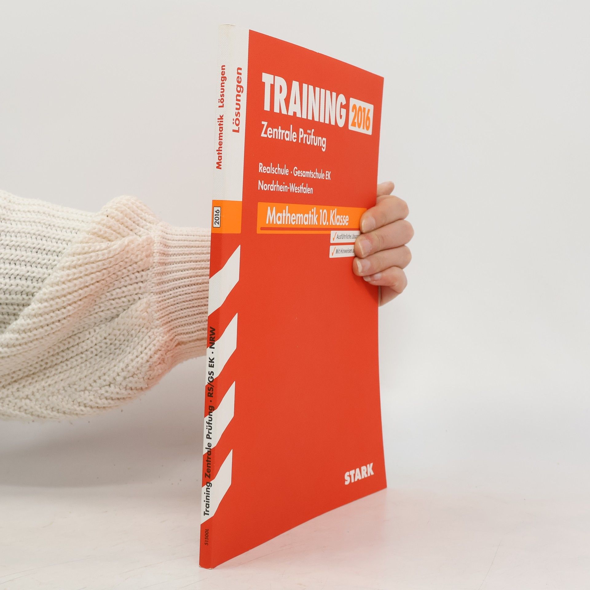 Training Zentrale Prüfung Realschule, Gesamtschule EK NRW - Mathematik Lösungsheft: Ausführliche Lösungen. Mit Hinweisen und Tipps