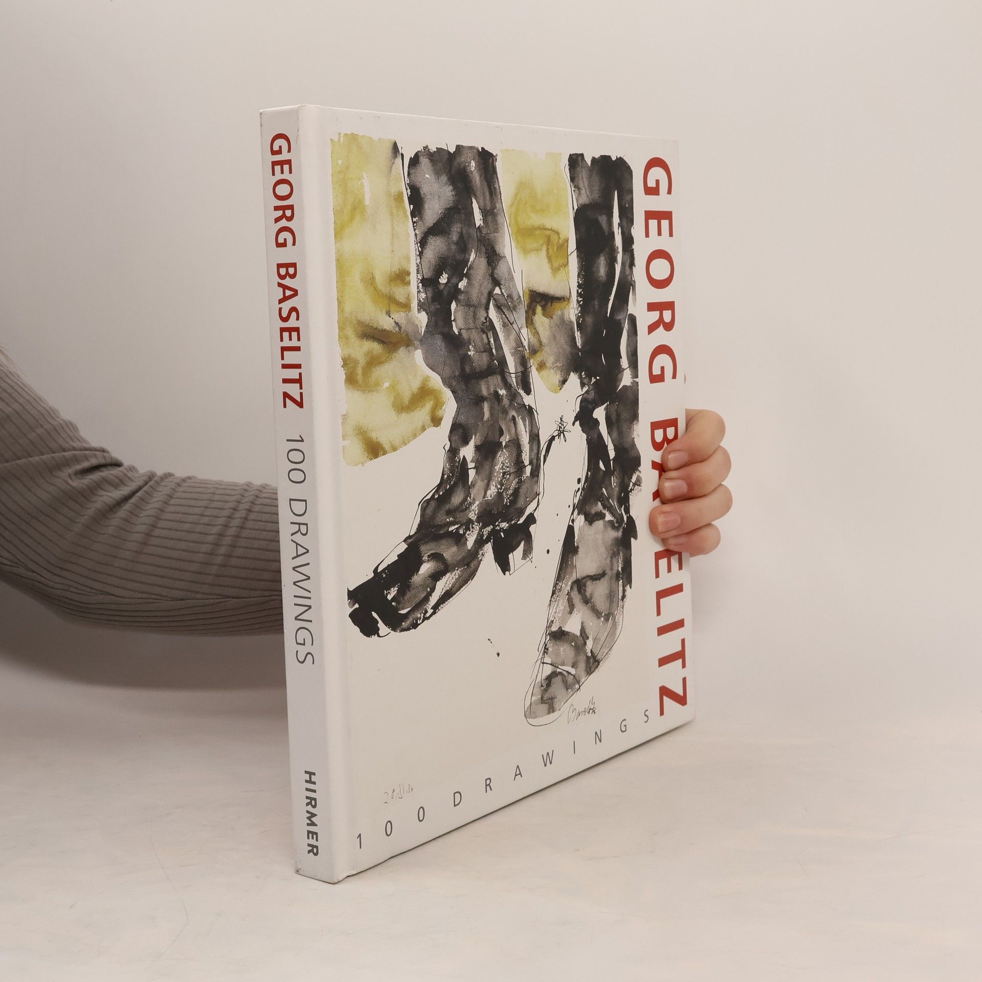 Guillermo Solana Georg Baselitz. 100 Drawings