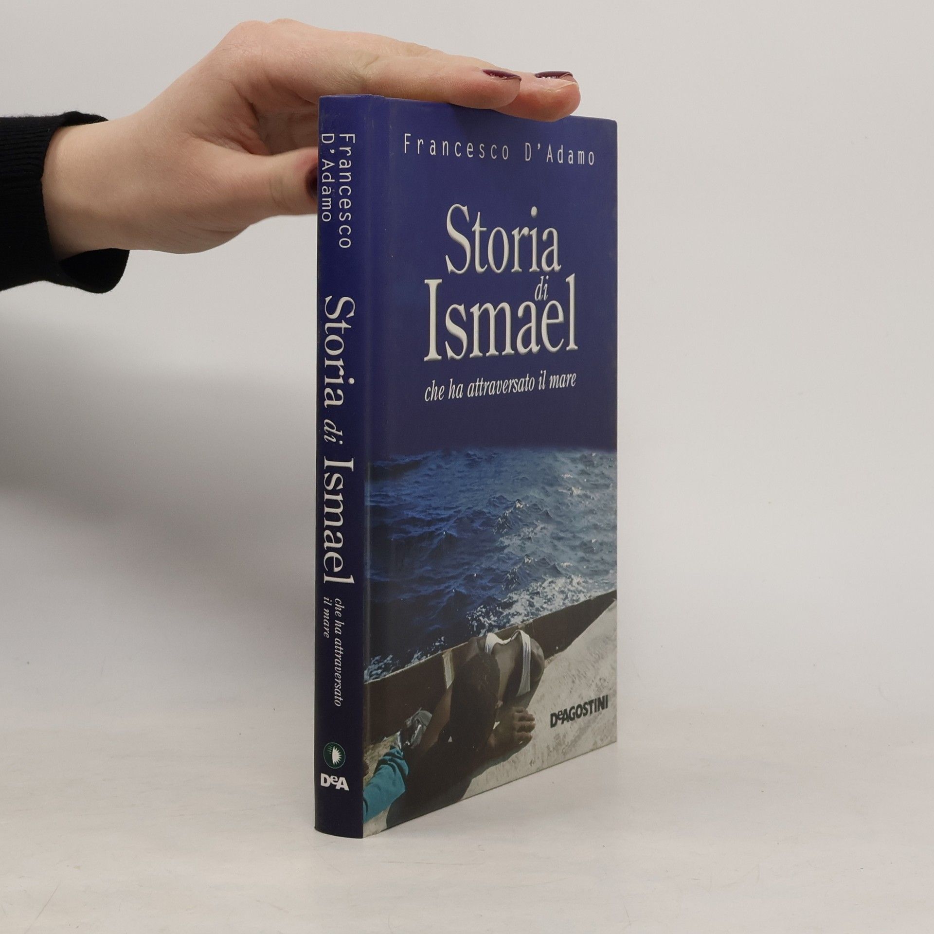 Francesco D. Adamo Storia di Ismael che ha attraversato il mare