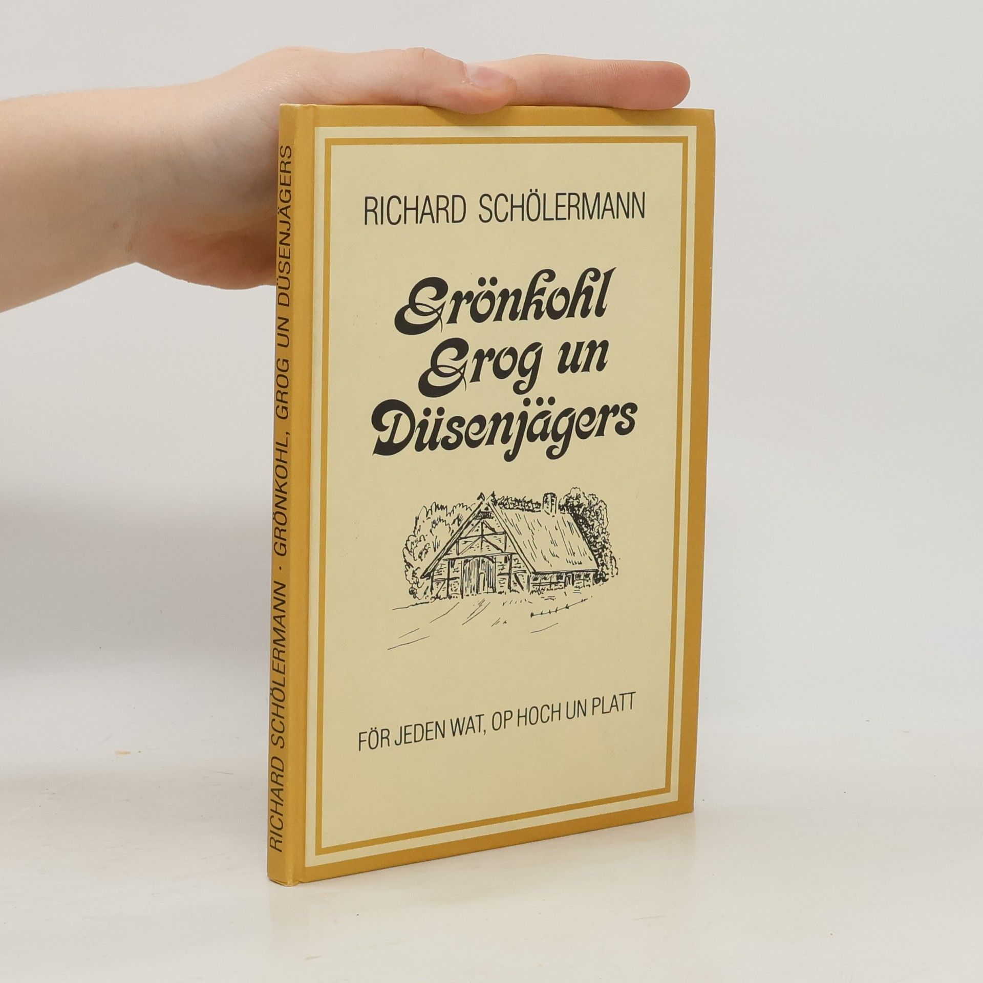 Richard Schölermann Grönkohl Grog un Düsenjägers