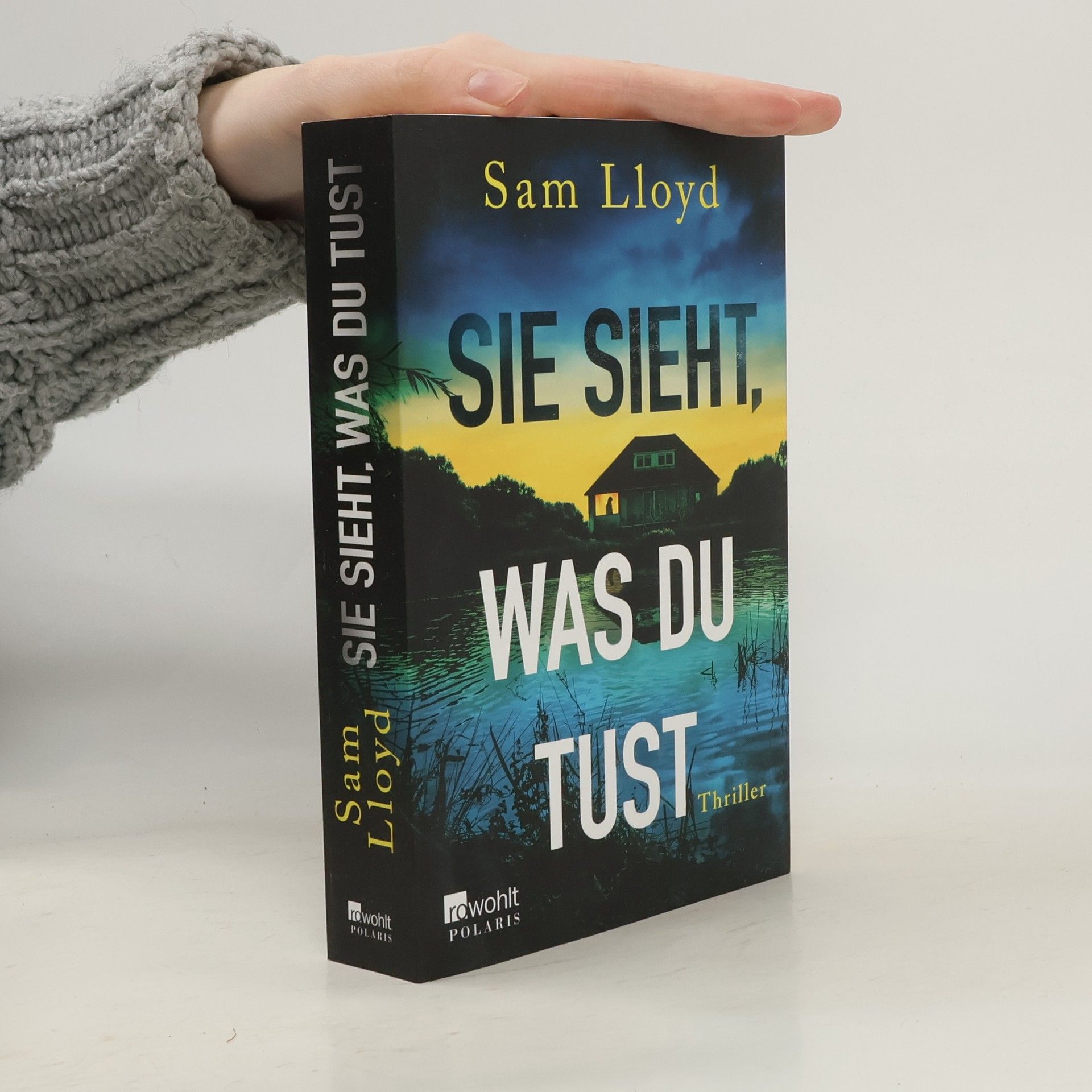 Sie sieht, was du tust