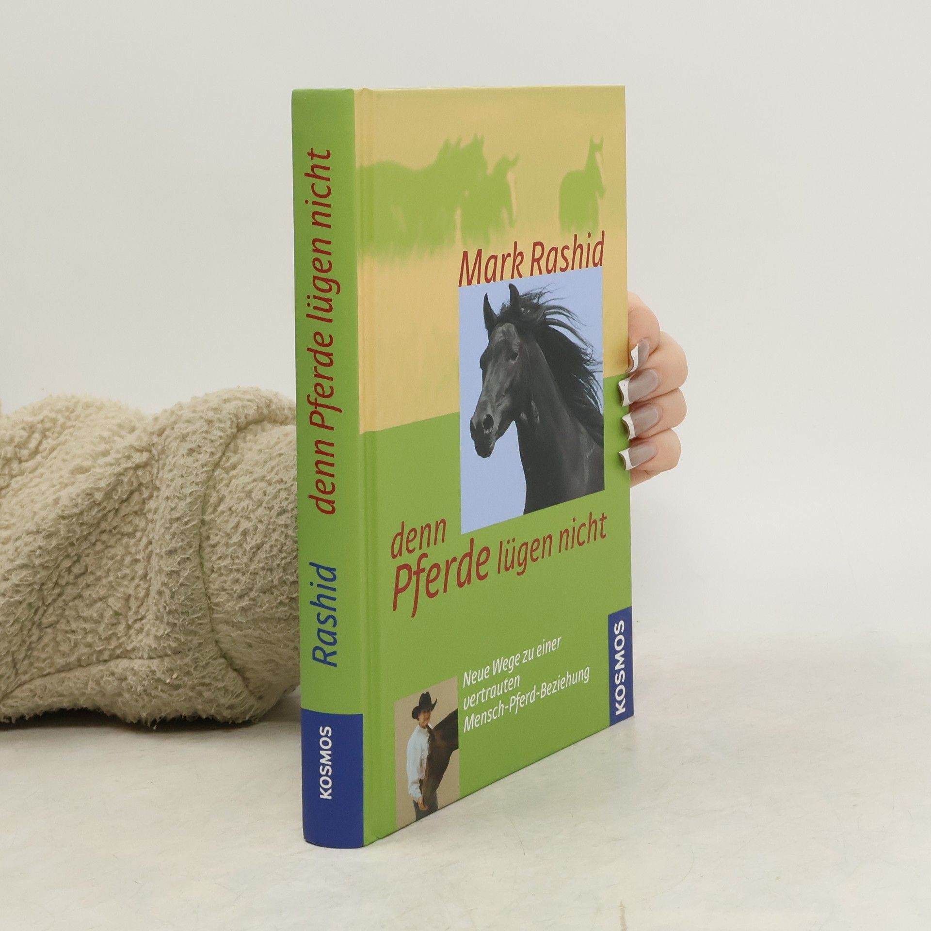 Mark Rashid Denn Pferde lügen nicht