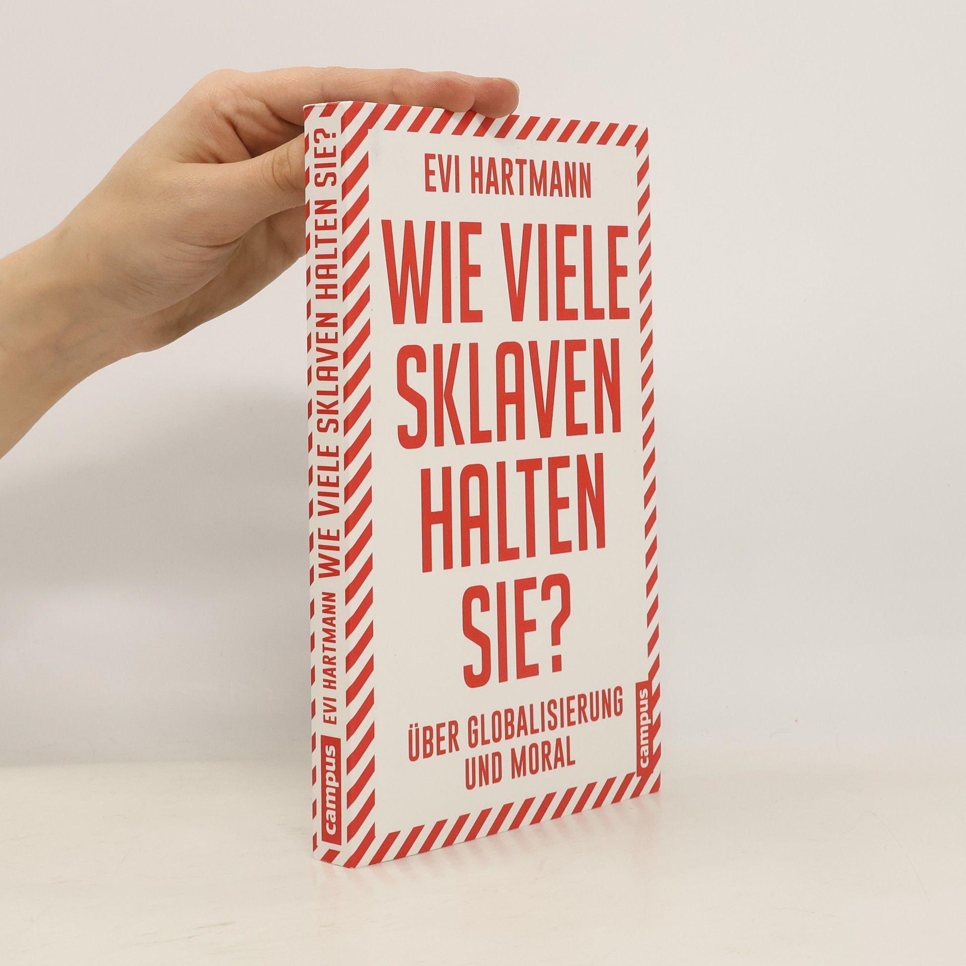 Evi Hartmann Wie viele Sklaven halten Sie?