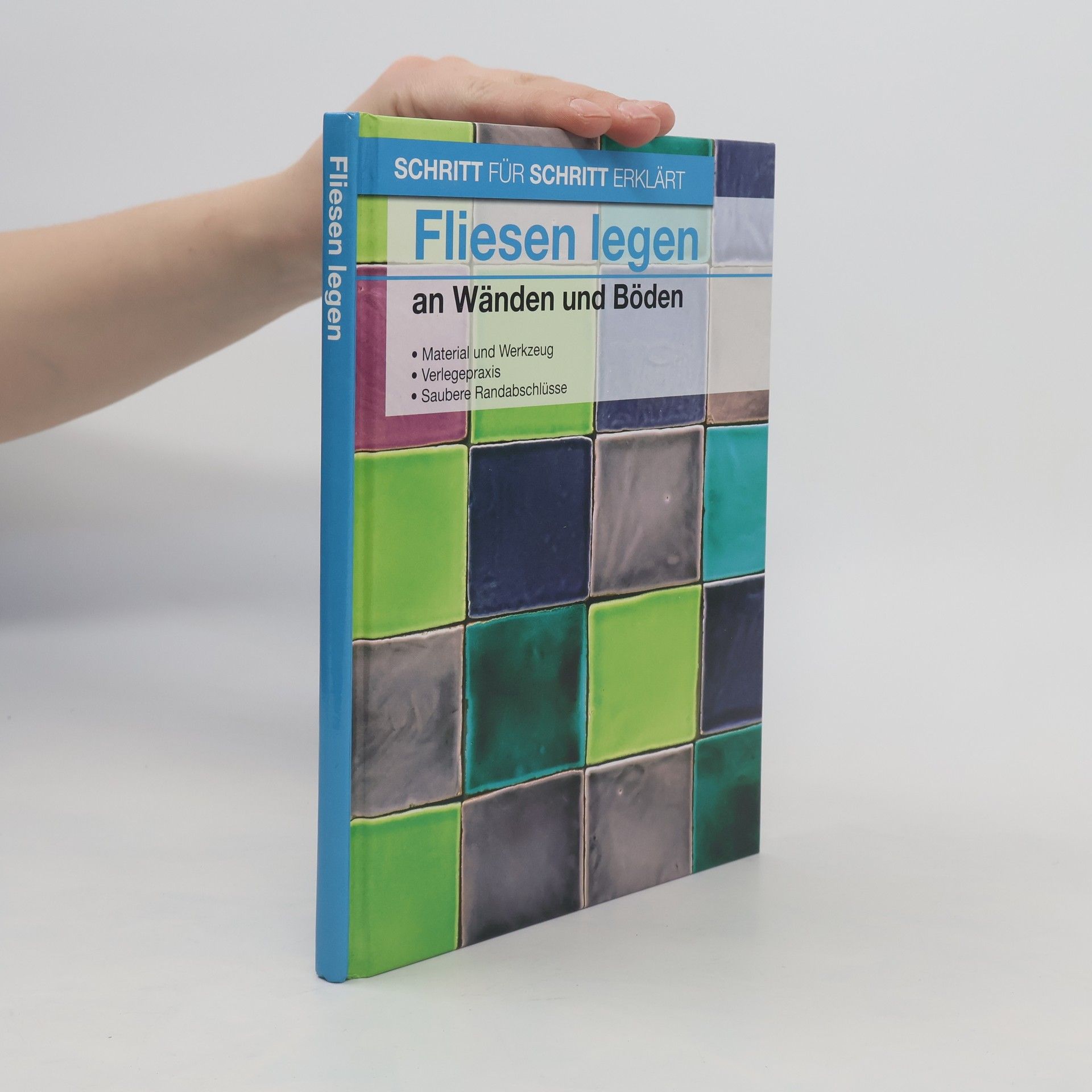 Autorenkollektiv Fliesen legen an Wänden und Böden