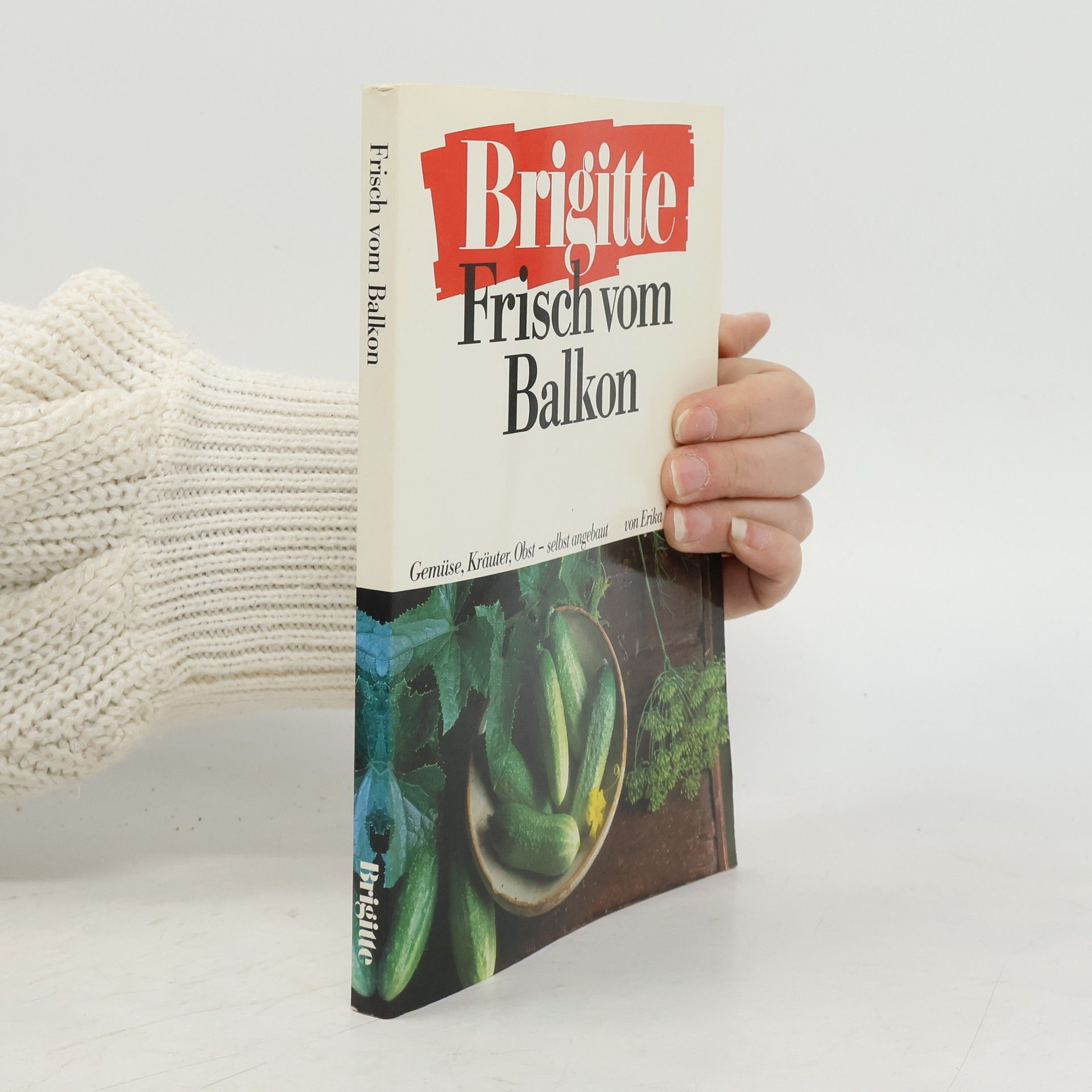 Erika Markmann Brigitte, frisch vom Balkon