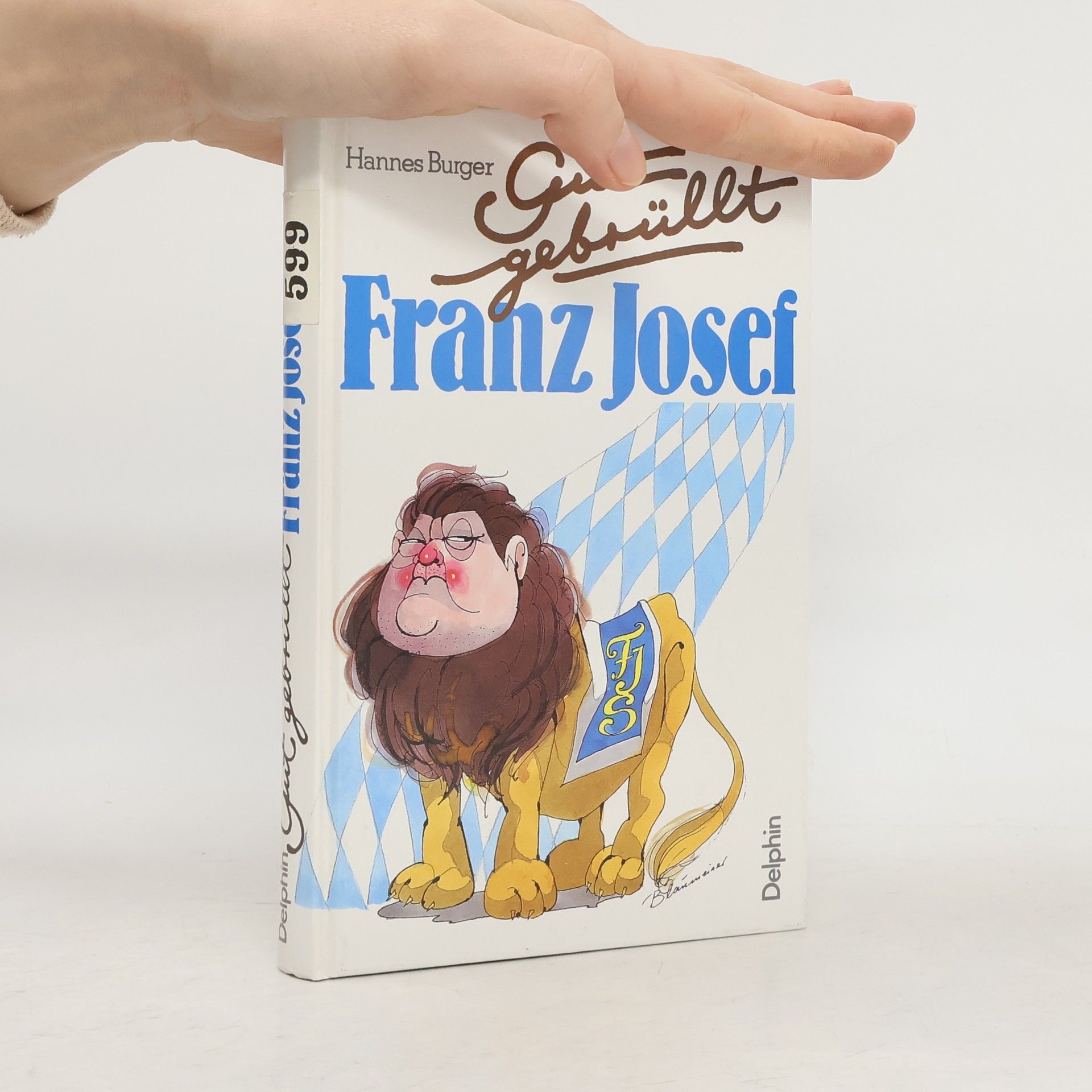 Hannes Burger Gut gebrüllt Franz Josef