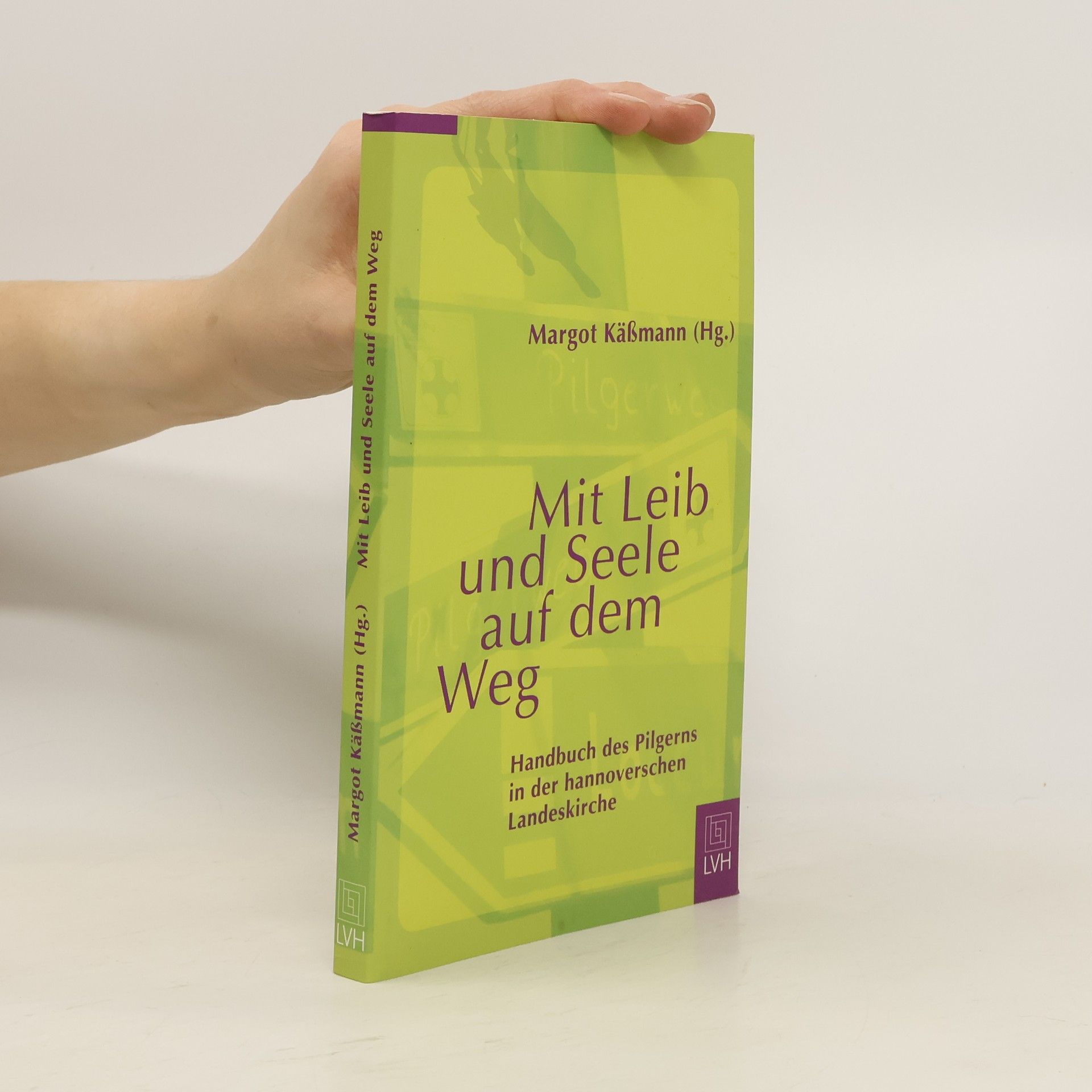 Margot Käßmann Mit Leib und Seele auf dem Weg