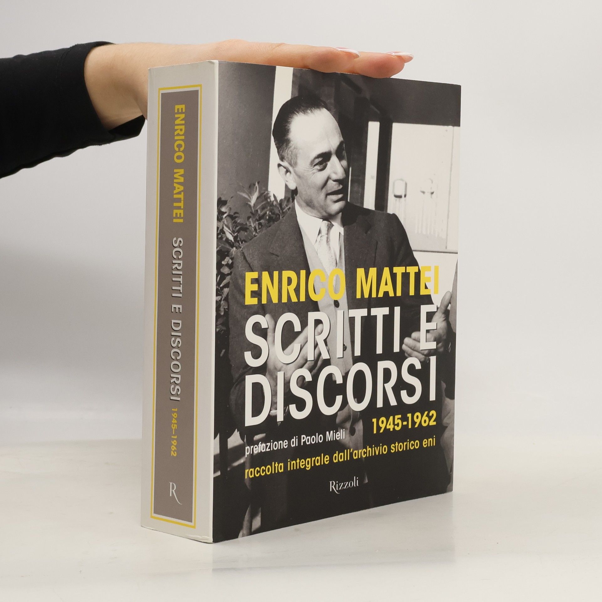 Enrico Mattei Scritti e discorsi