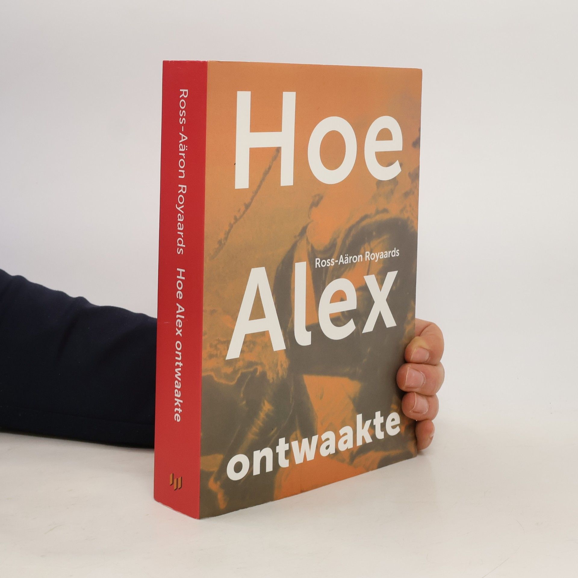 Ross-Aäron Royaards Hoe Alex ontwaakte