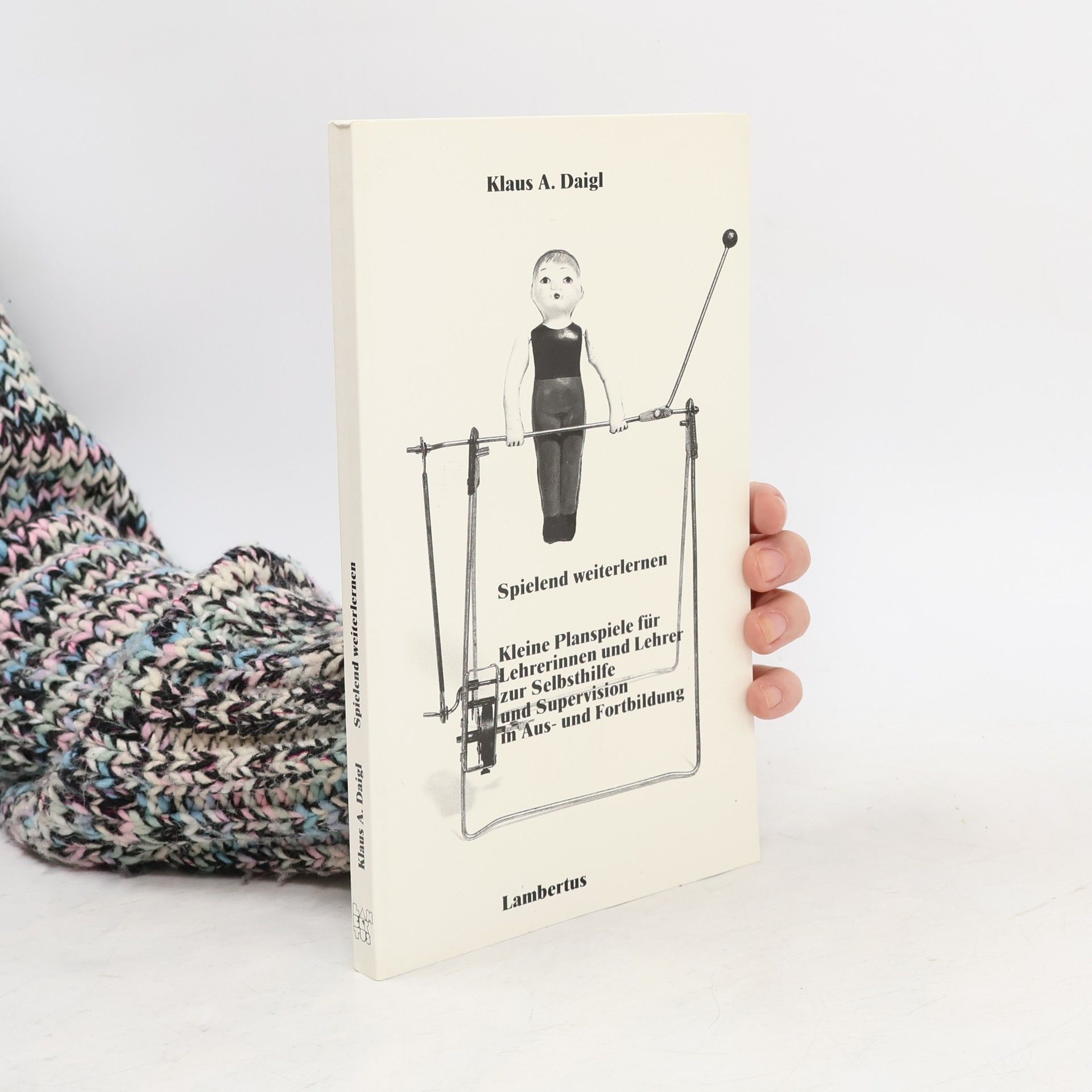 Klaus A. Daigl Spielend weiterlernen