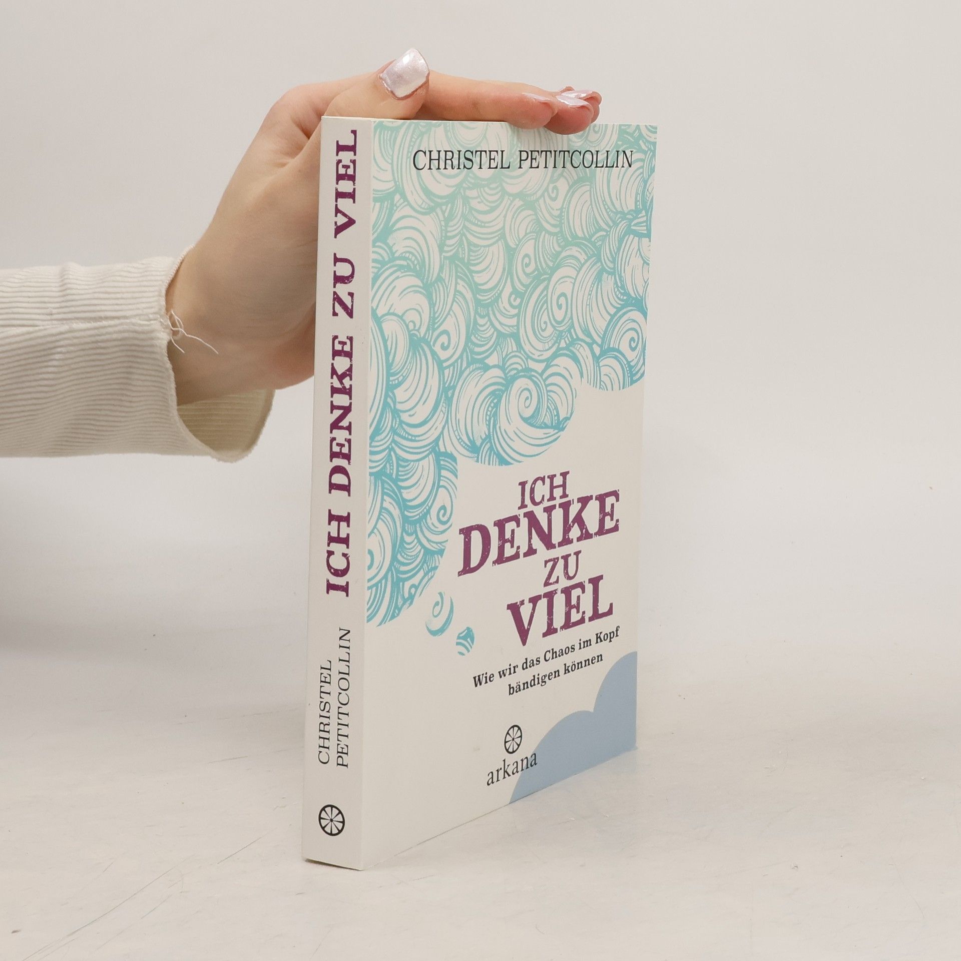 Christel Petitcollin Ich denke zu viel