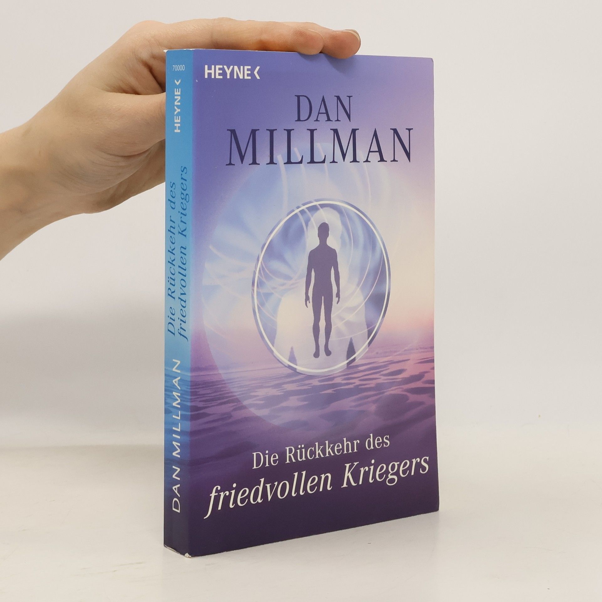 Dan Millman Die Rückkehr des friedvollen Kriegers