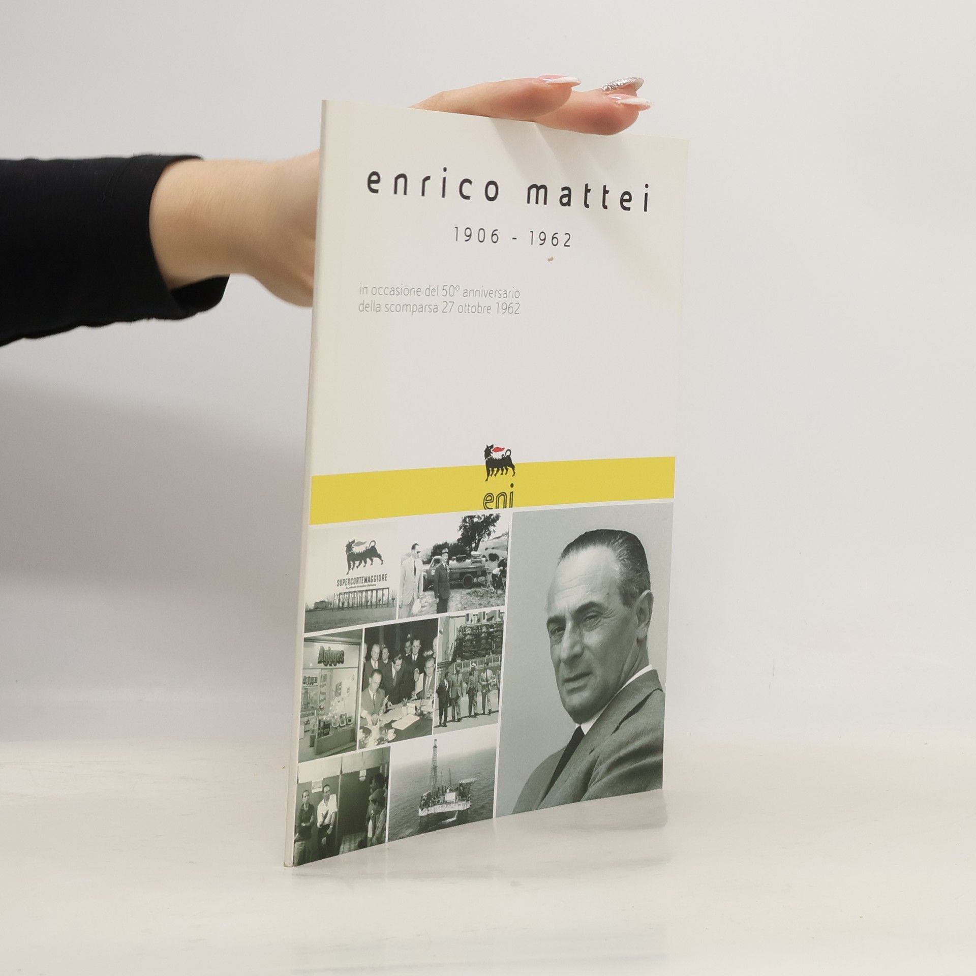 Various authors enrico mattei 1906 - 1962