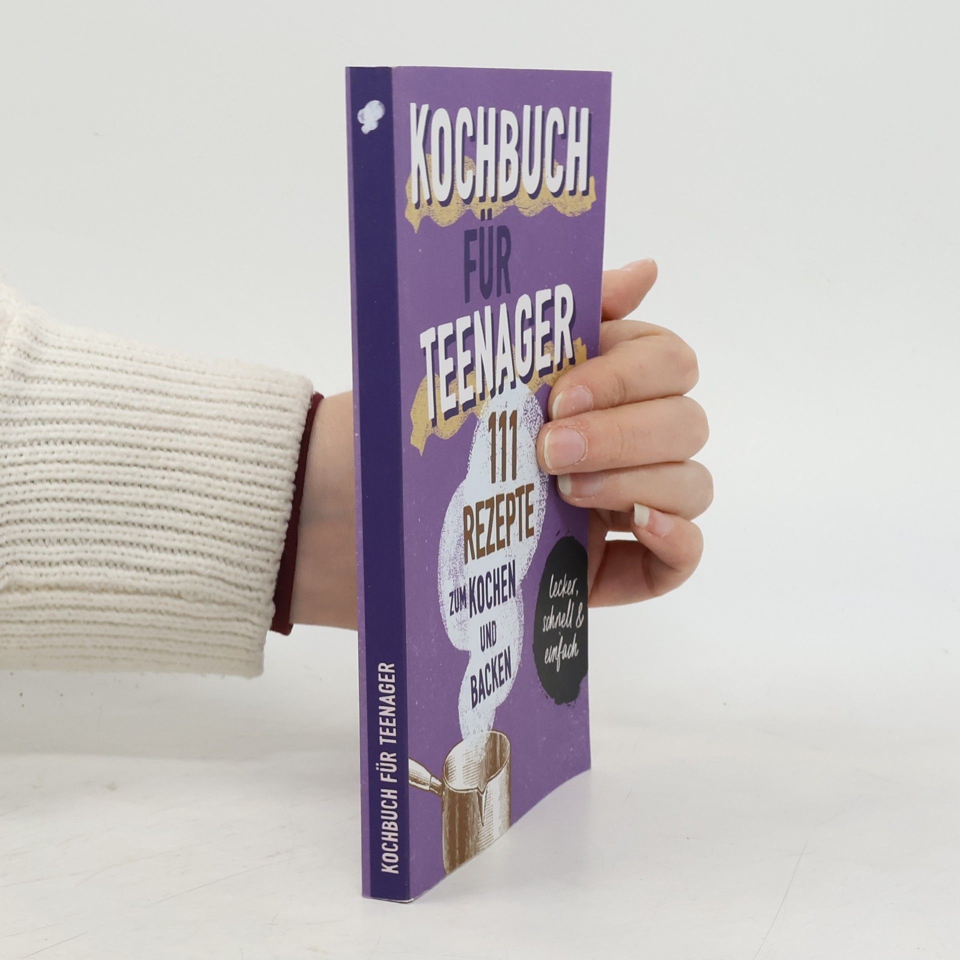 Team Booxpertise Kochbuch für Teenager. 111 köstliche Rezepte zum Kochen und Backen für Mädchen & Jungs. Das perfekte Teenie-Kochbuch & -Backbuch – schnell, einfach & super lecker