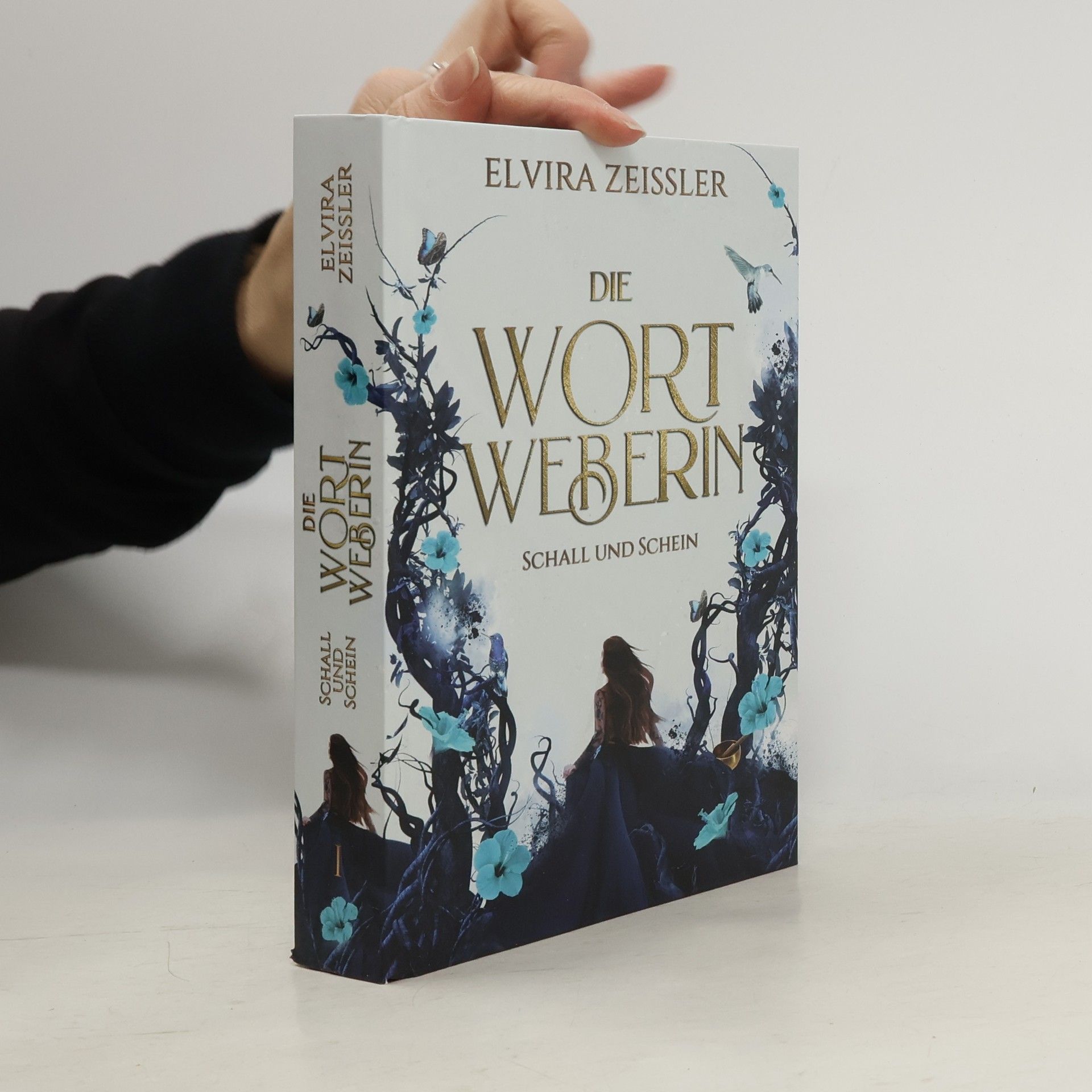 Elvira Zeißler Die Wortweberin - Schall und Schein