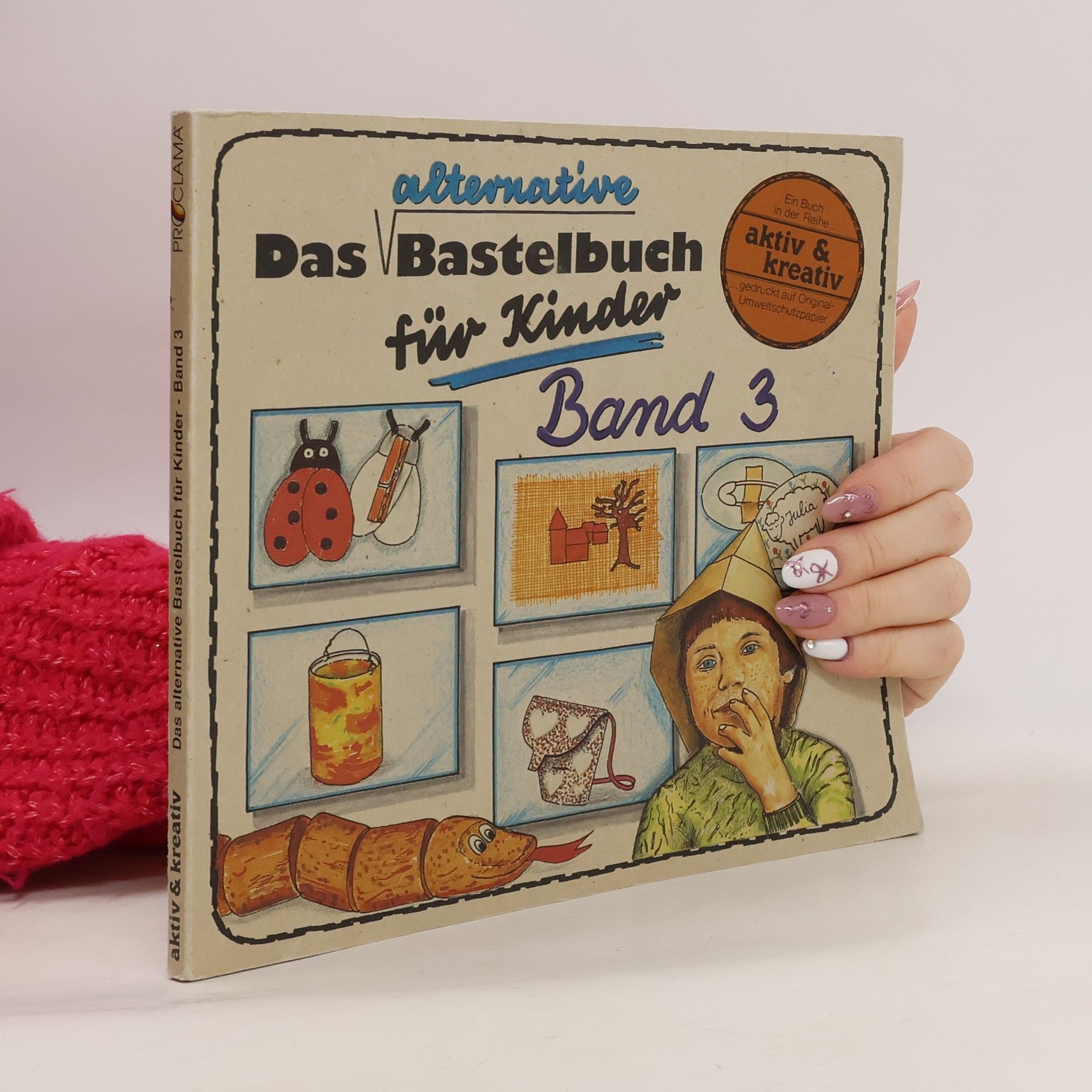 Aktiv & Kreativ - 3: Das alternative Bastelbuch für Kinder