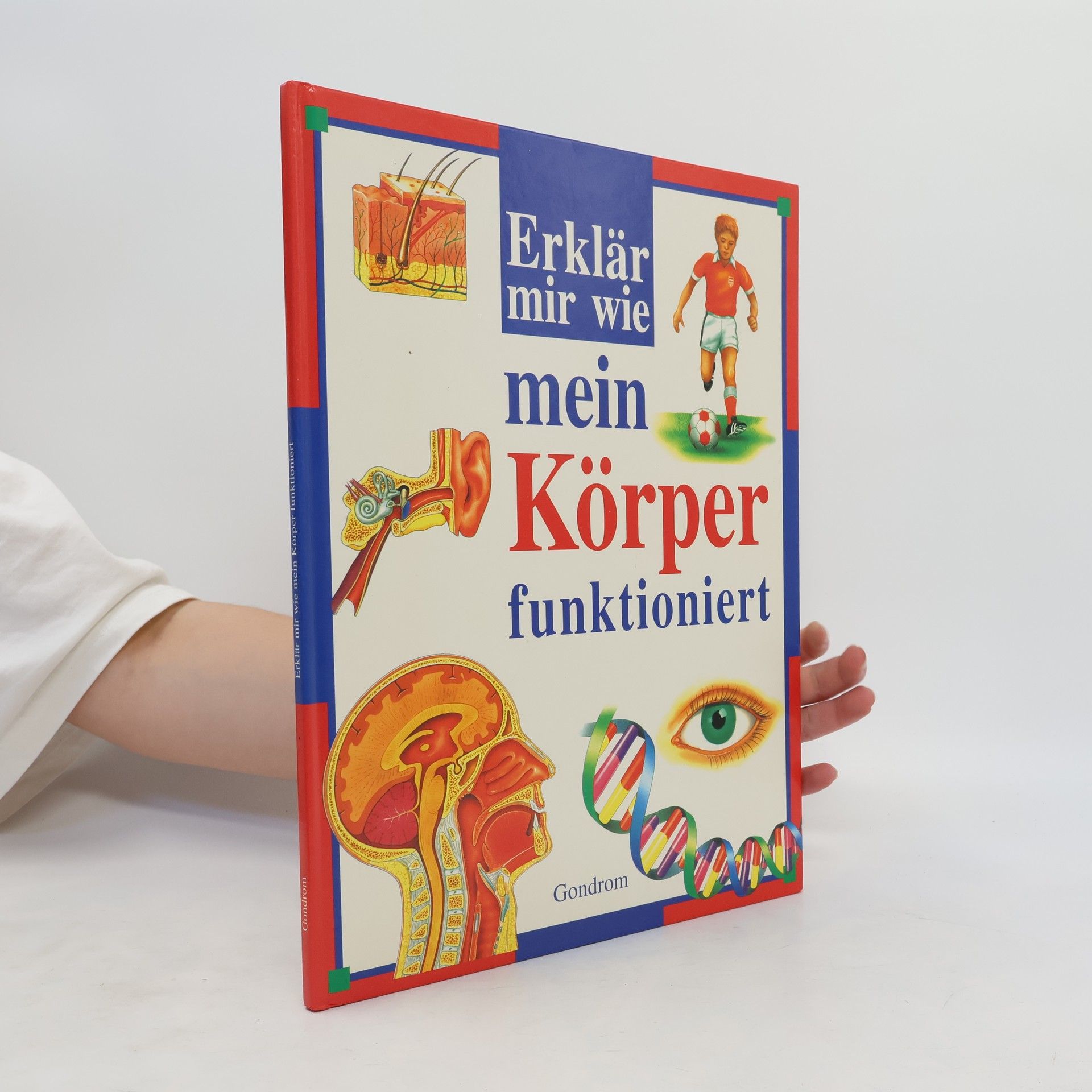 Kolektív autorov Erklär mir wie mein Körper funktioniert