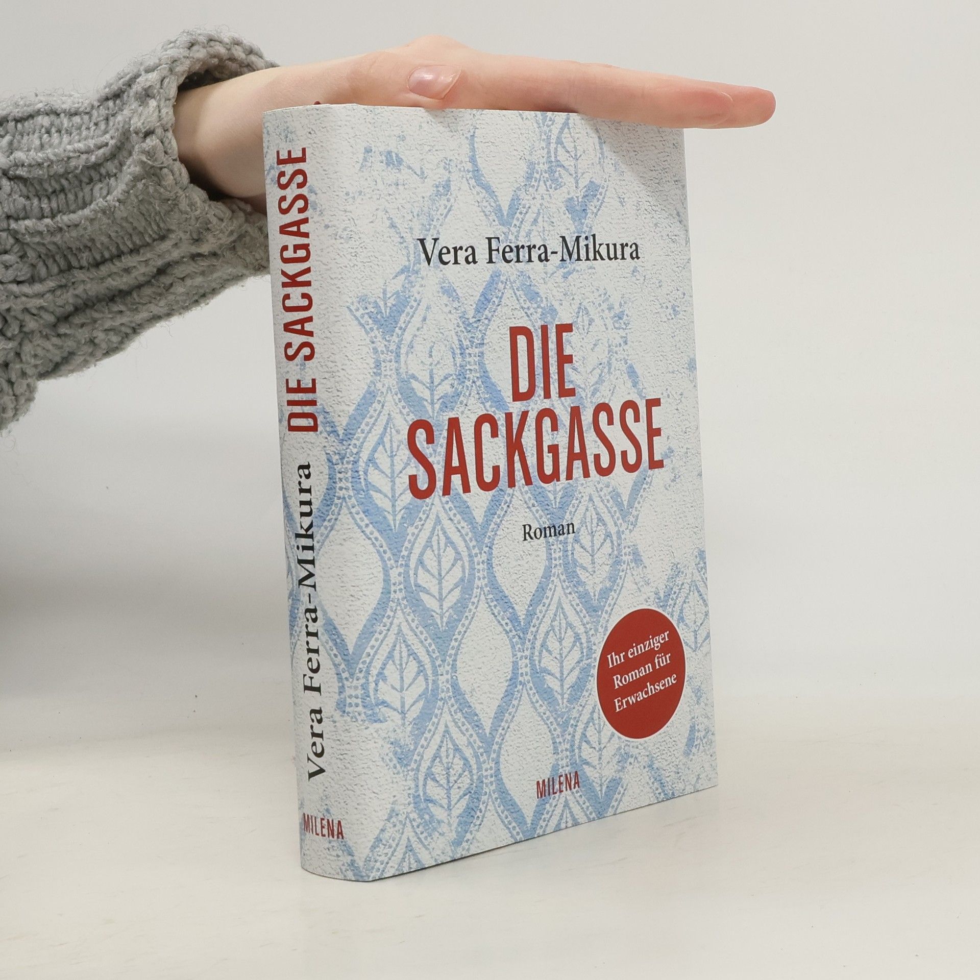 Vera Ferra-Mikura Die Sackgasse