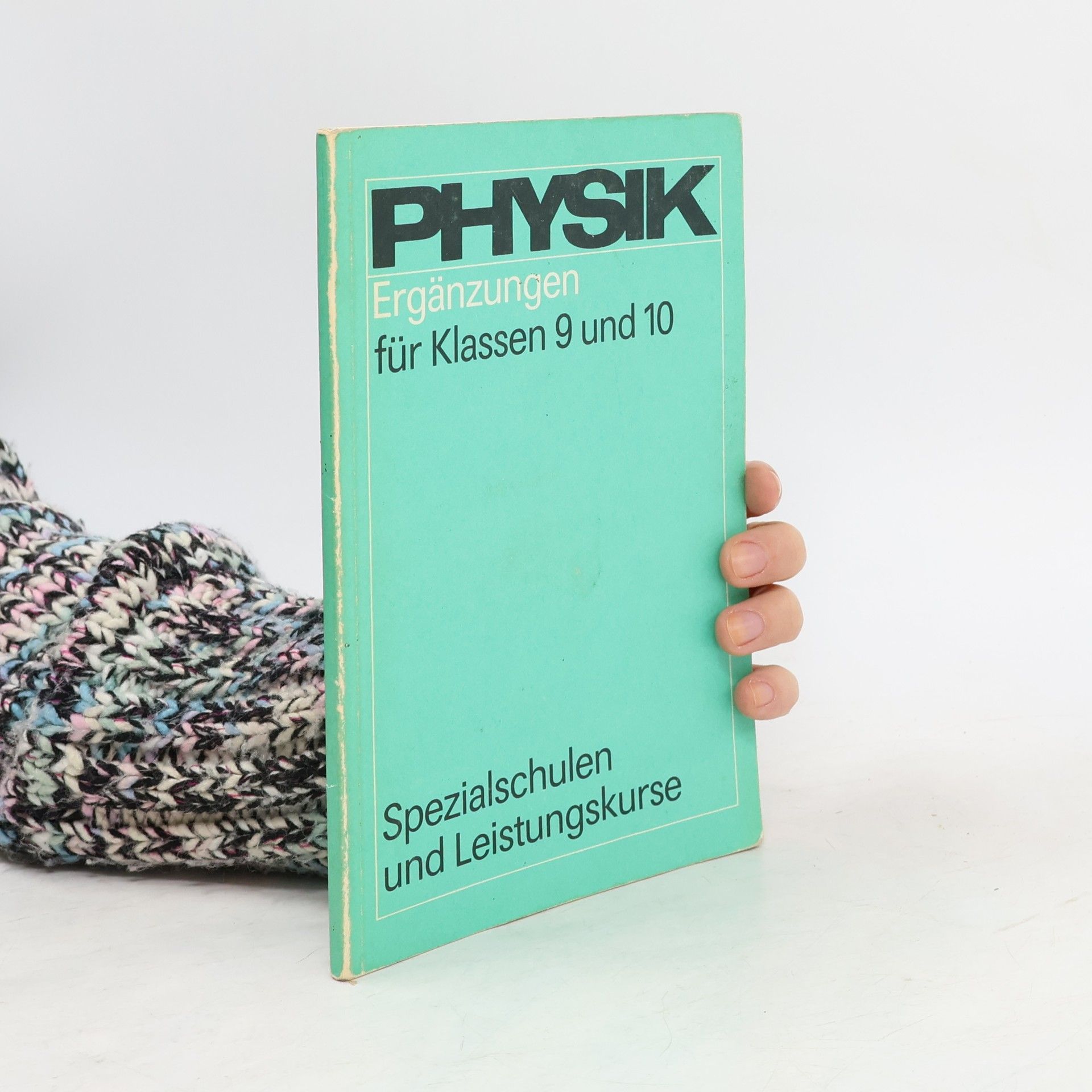 Various authors Physik. Ergänzungen für die Klassen 9 und 10