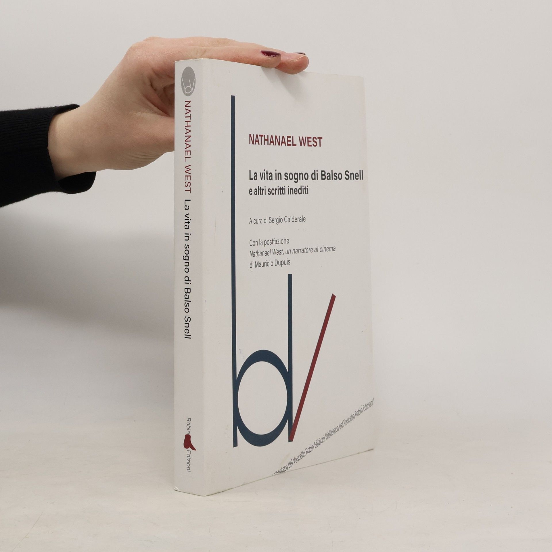 Biblioteca del Vascello: La vita in sogno di Balso Snell e altri scritti inediti