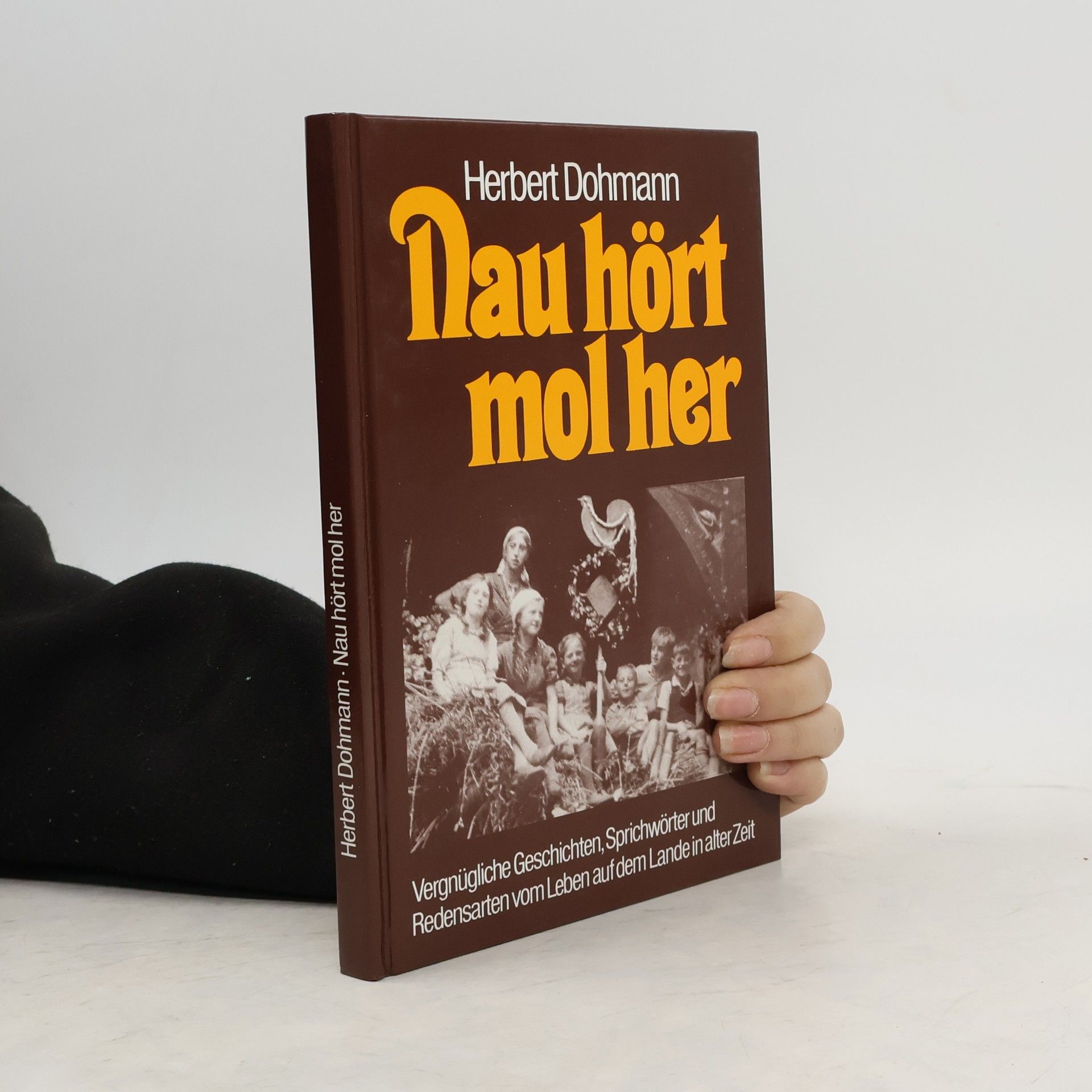 Herbert Dohmann Nau hört mol her