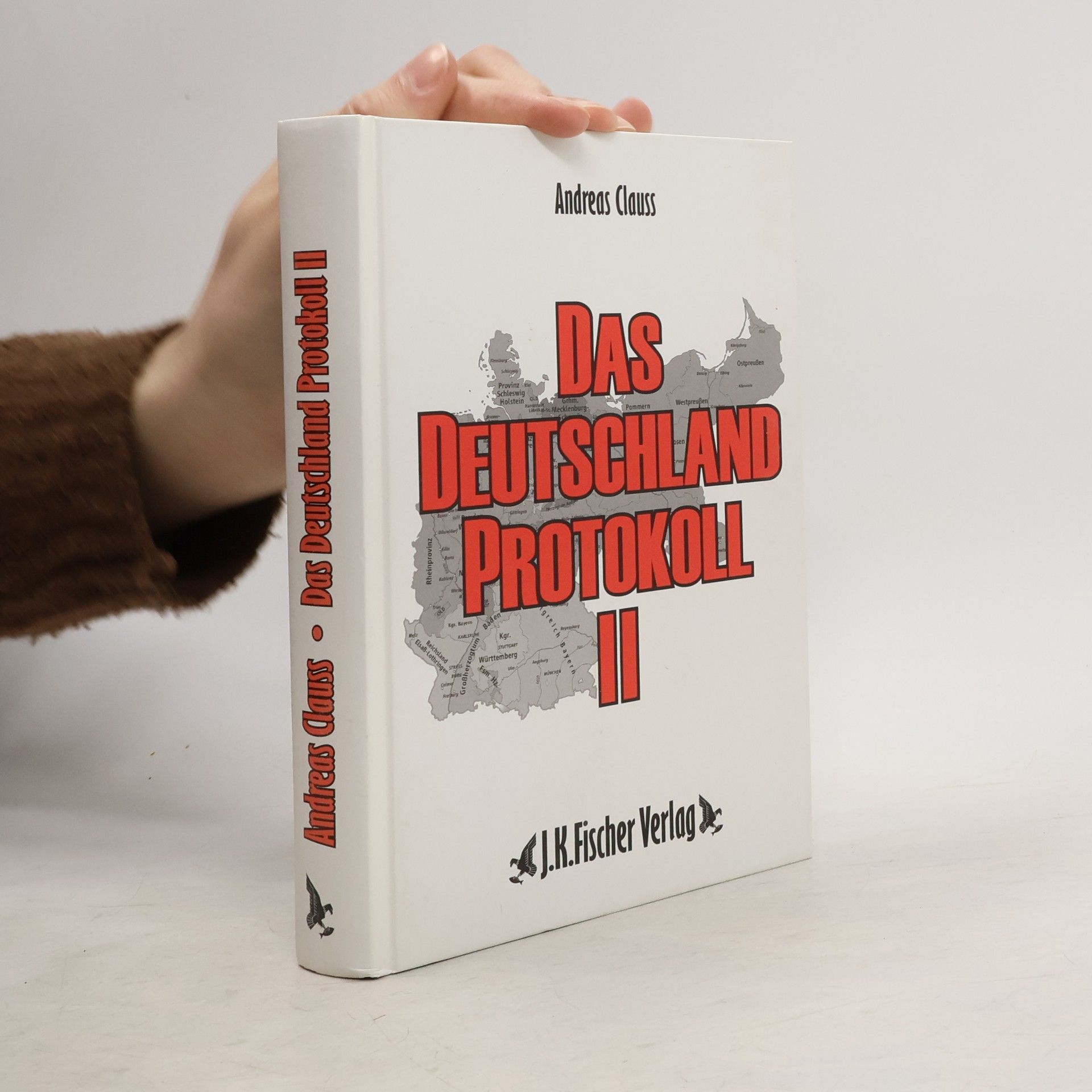 Andreas Clauss Das Deutschland-Protokoll