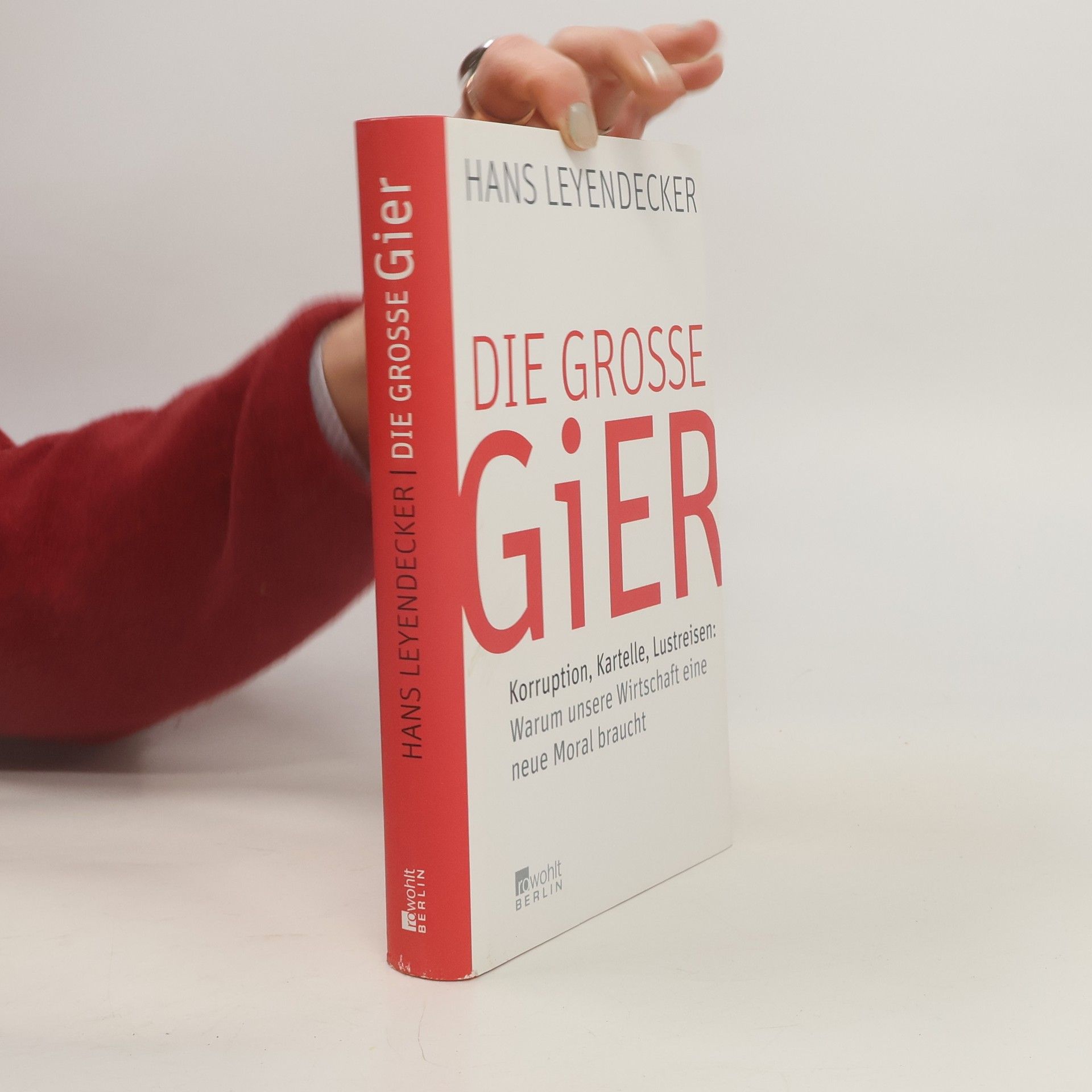 Hans Leyendecker Die grosse Gier